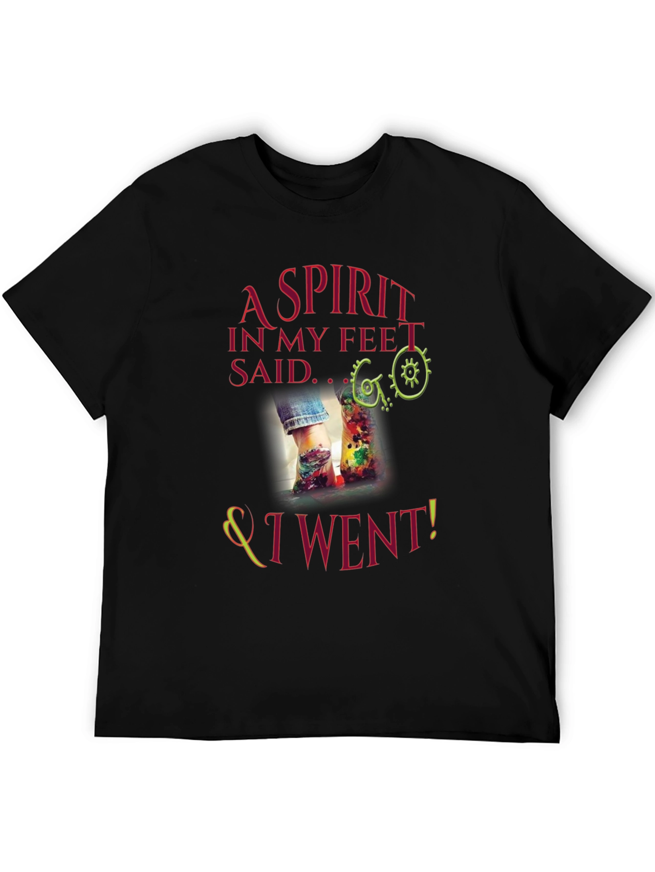 A Spirit in My Feet T-Shirt