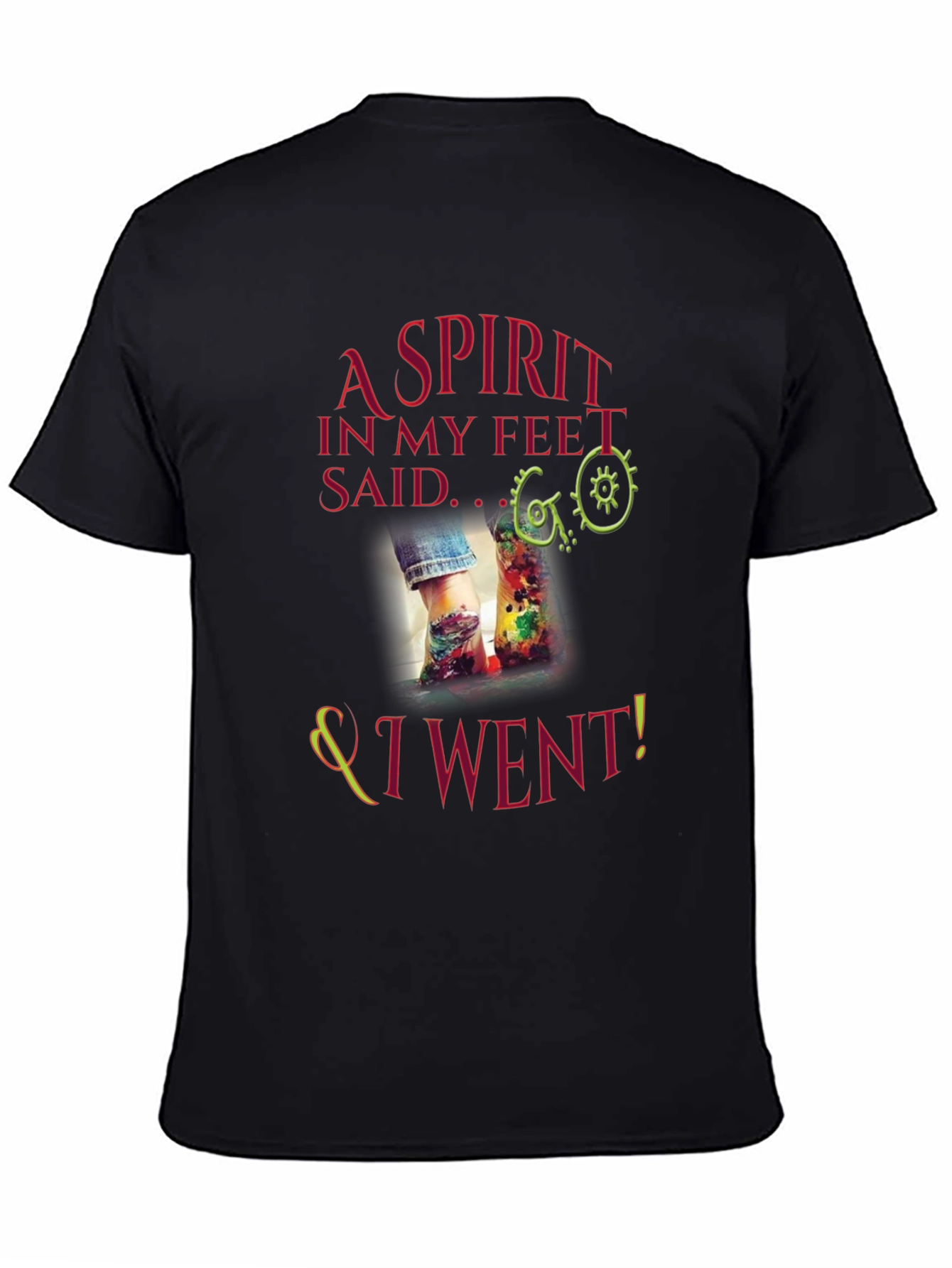 A Spirit in My Feet T-Shirt