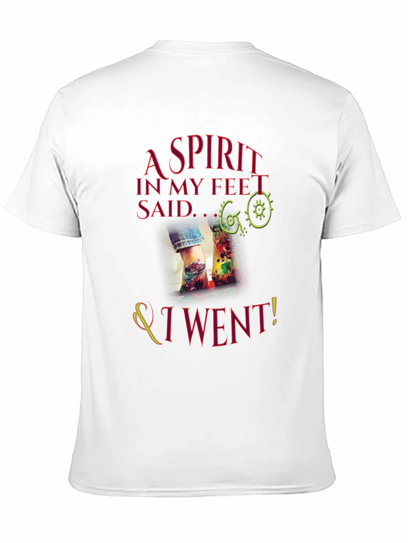 A Spirit in My Feet T-Shirt