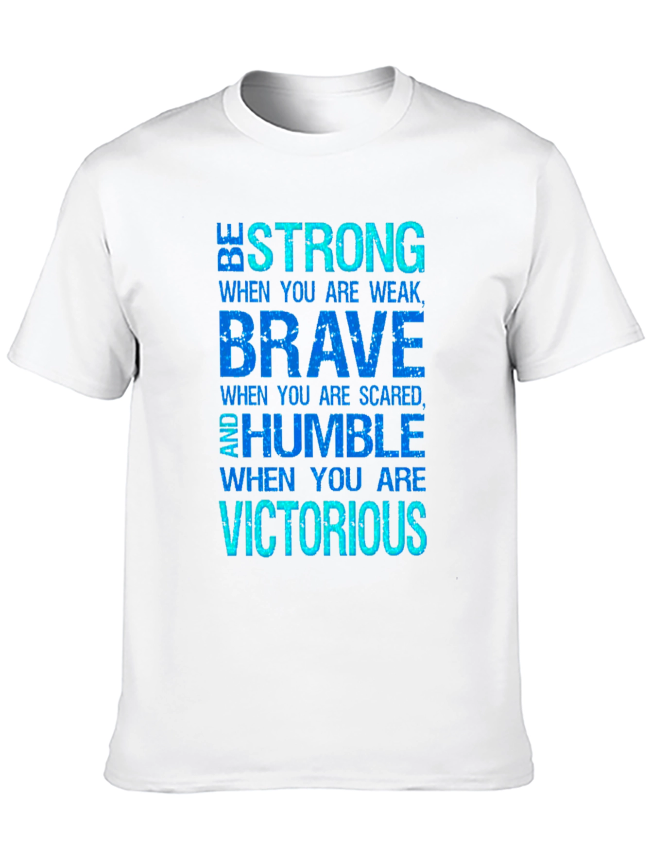 Inspirational Be Strong Brave Humble Black T-Shirt