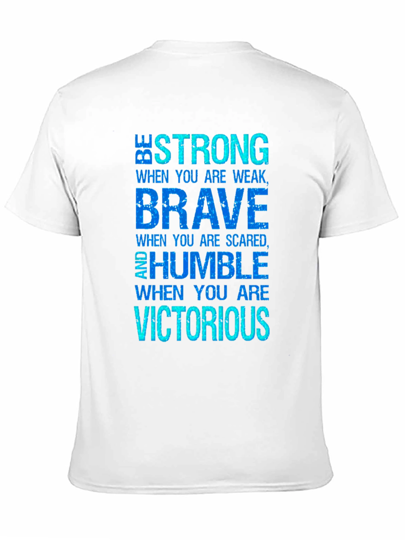 Inspirational Be Strong Brave Humble Black T-Shirt