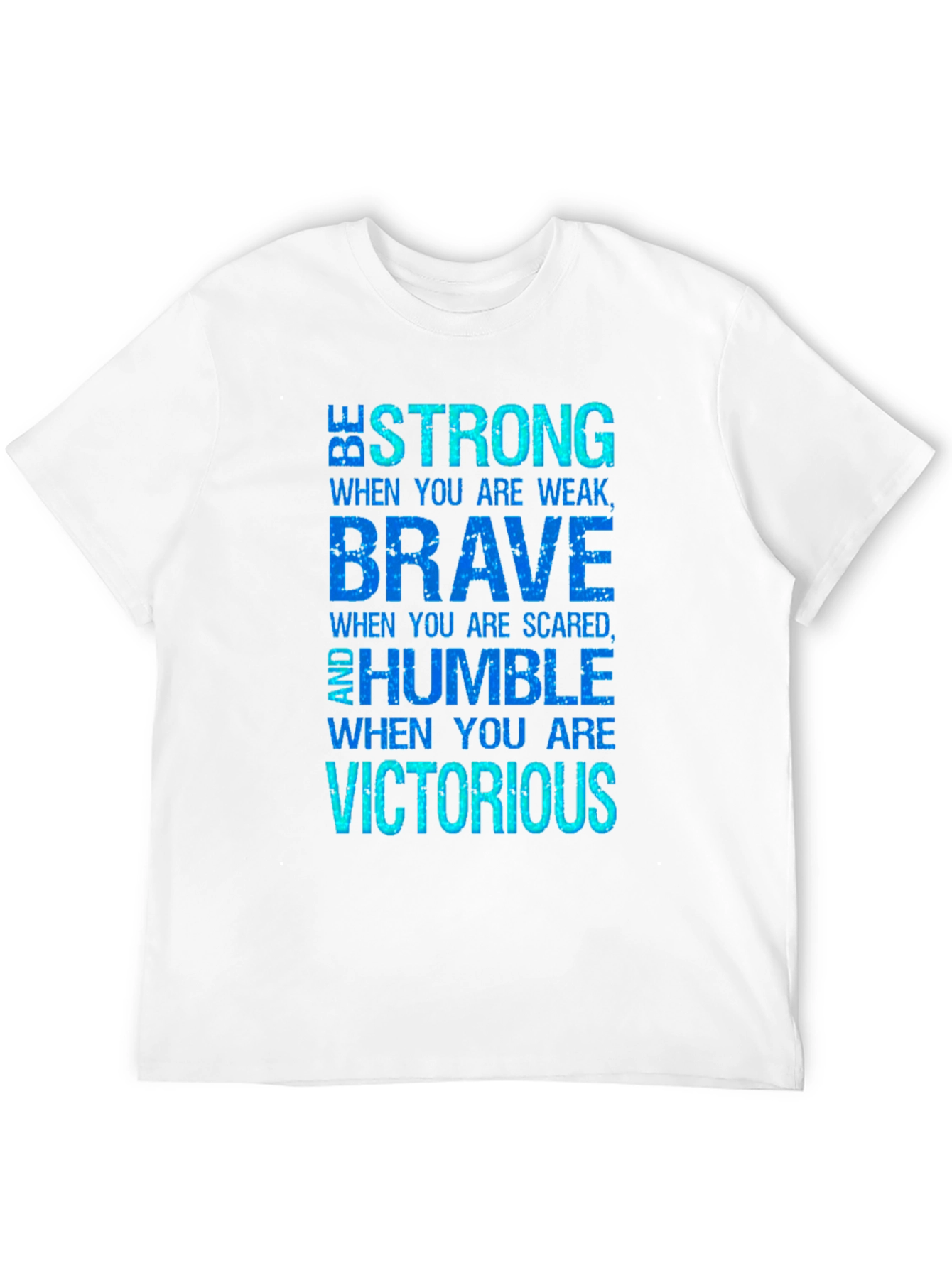 Inspirational Be Strong Brave Humble Black T-Shirt