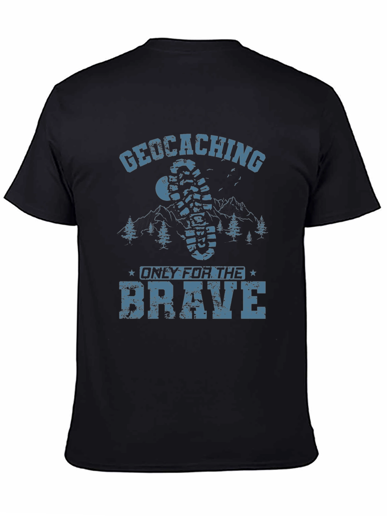 Geocaching Only for the Brave T-Shirt