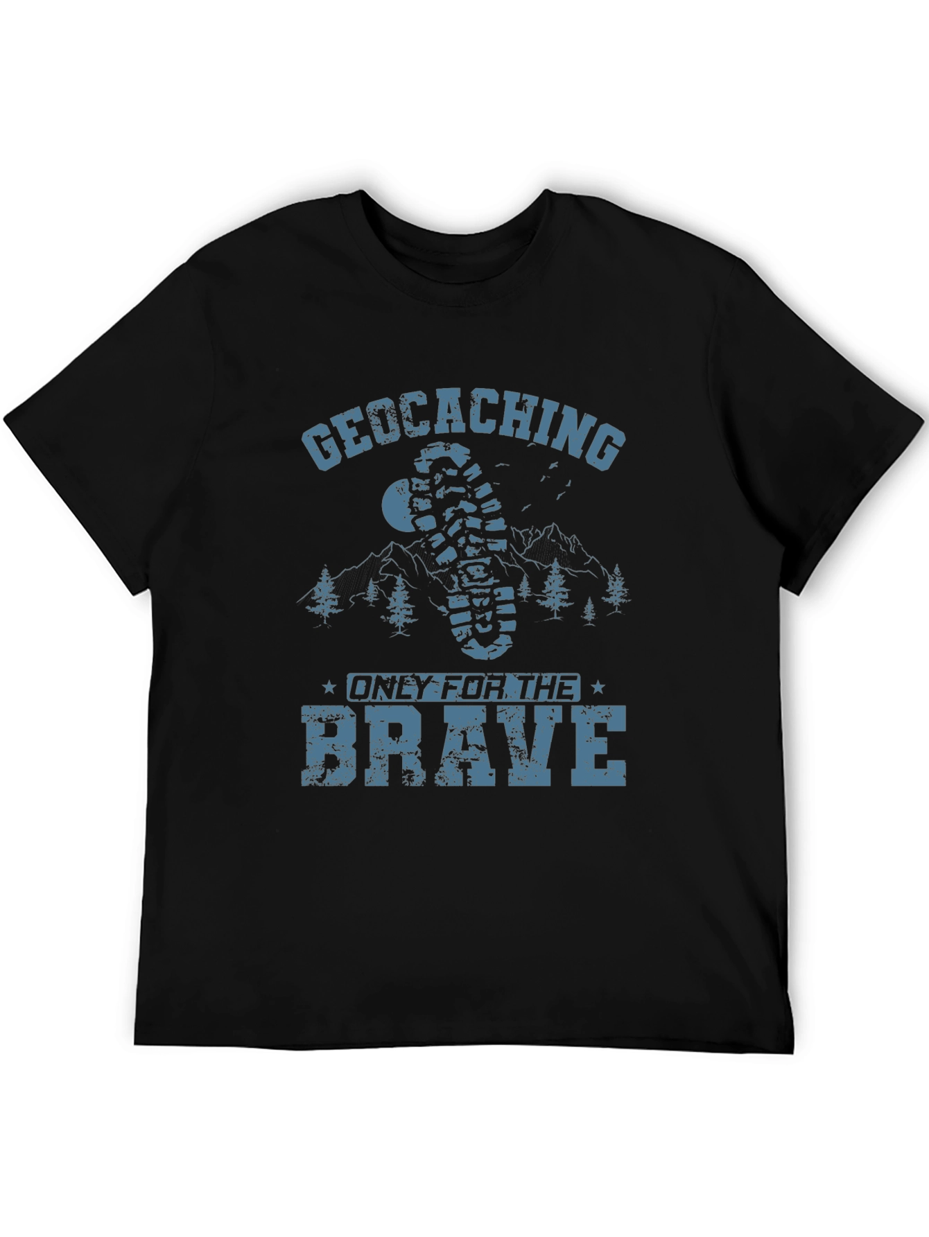 Geocaching Only for the Brave T-Shirt