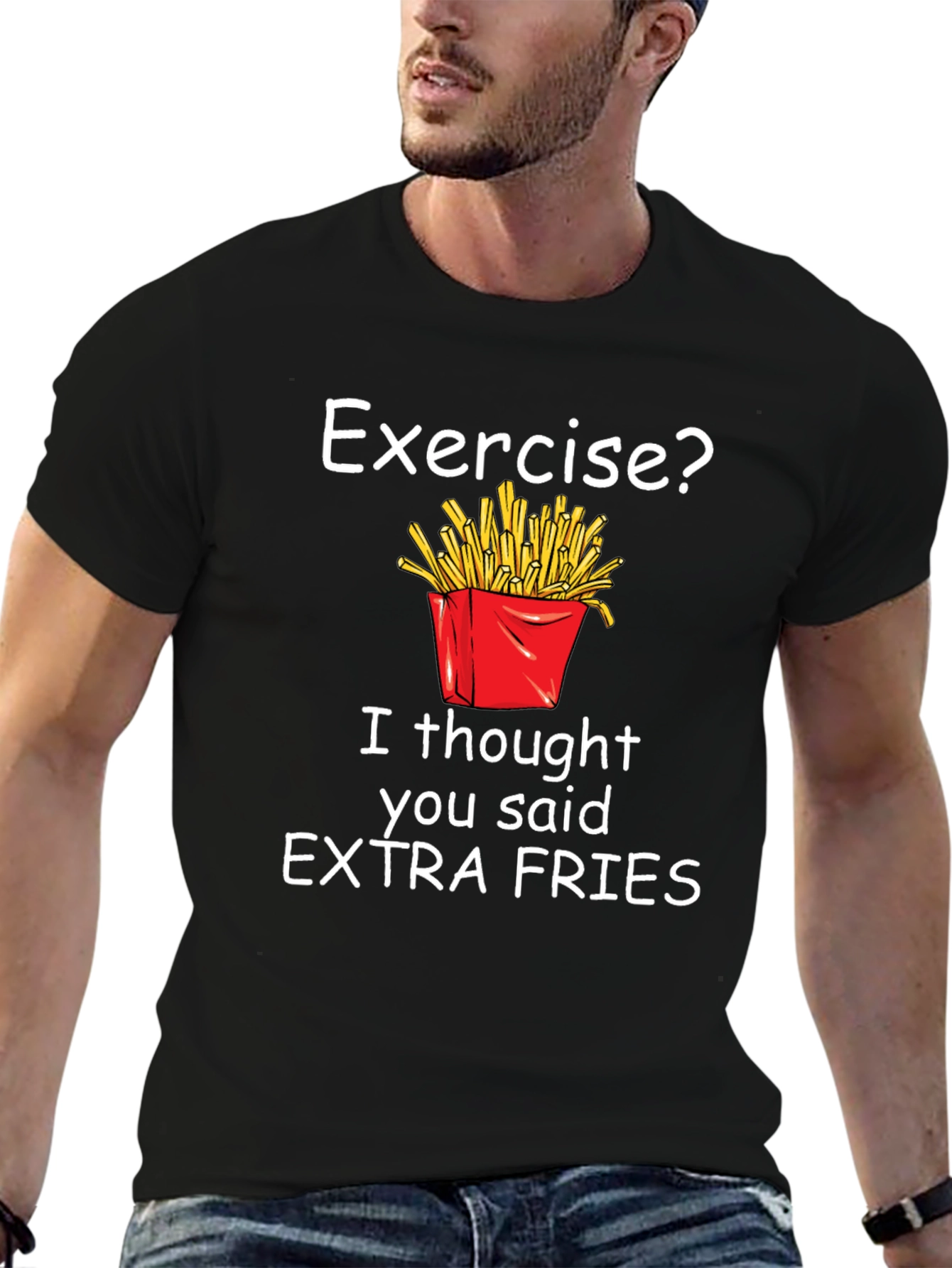 Exercise? Extra Fries T-Shirt
