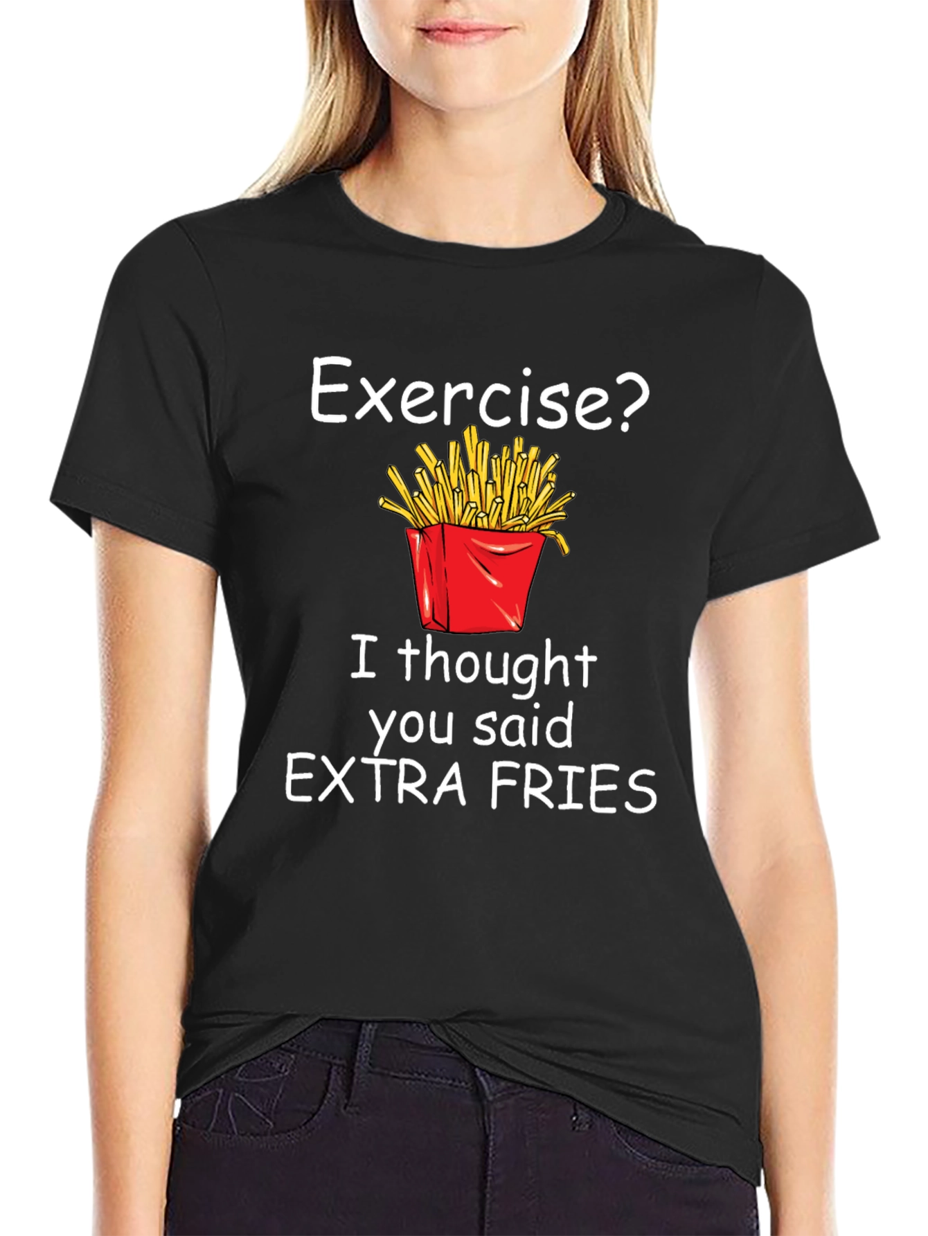 Exercise? Extra Fries T-Shirt