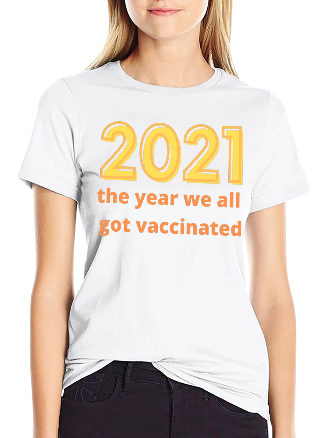 2021 Vaccination T-Shirt - Year We Got Vaccinated