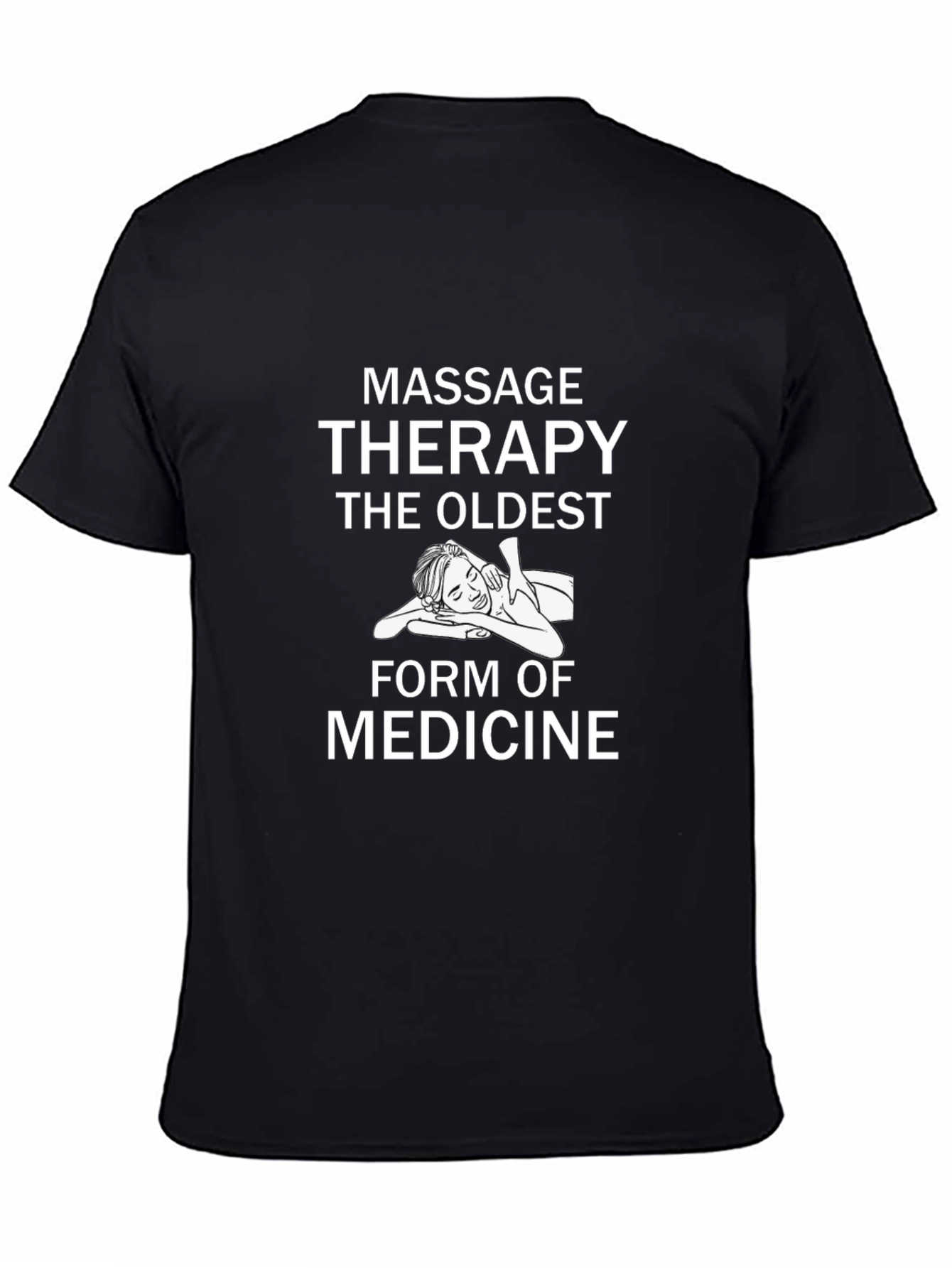 Massage Therapy Oldest Medicine Graphic Tee