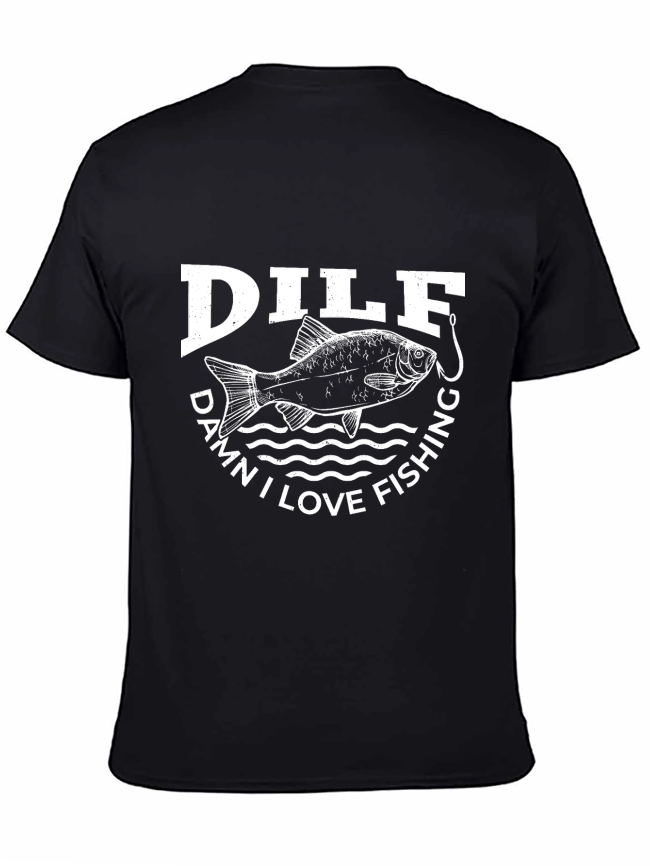 DILF Damn I Love Fishing Mens Black Graphic T-Shirt