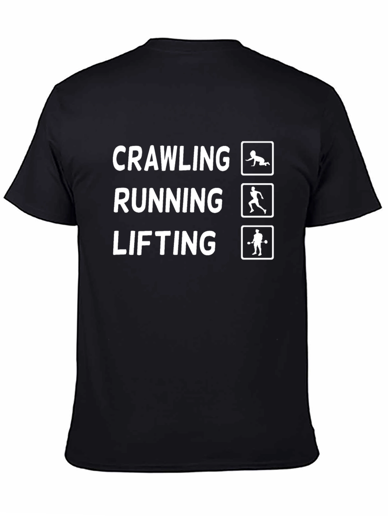 Crawling Running Lifting Funny T-Shirt
