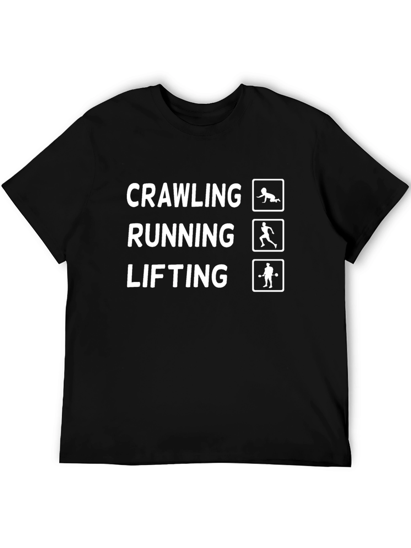 Crawling Running Lifting Funny T-Shirt
