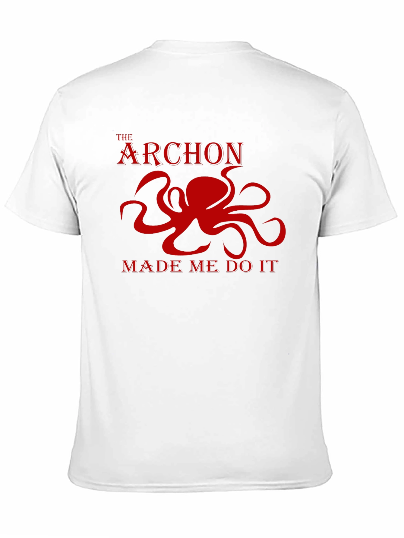 The Archon Made Me Do It - Graphic Tee