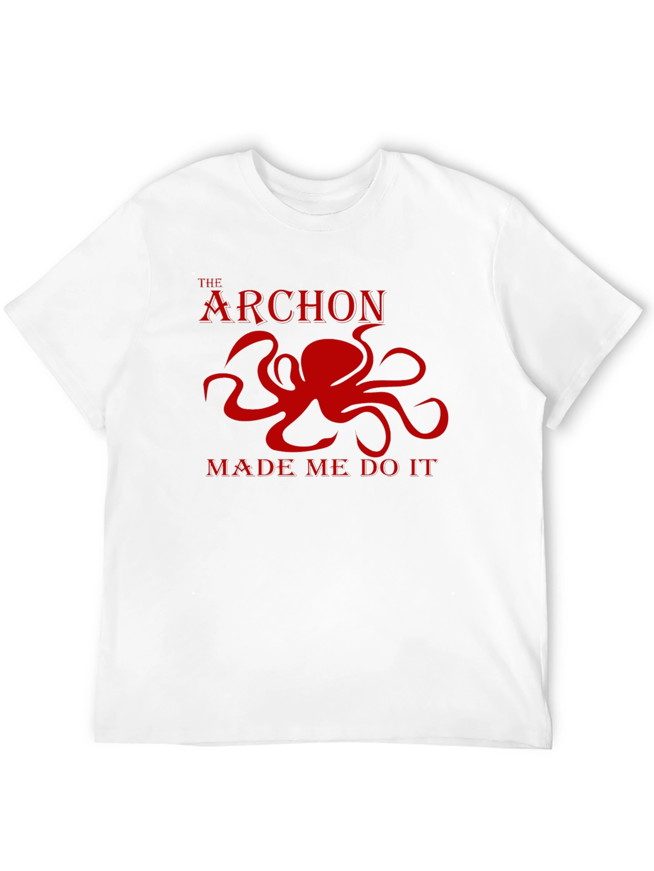 The Archon Made Me Do It - Graphic Tee