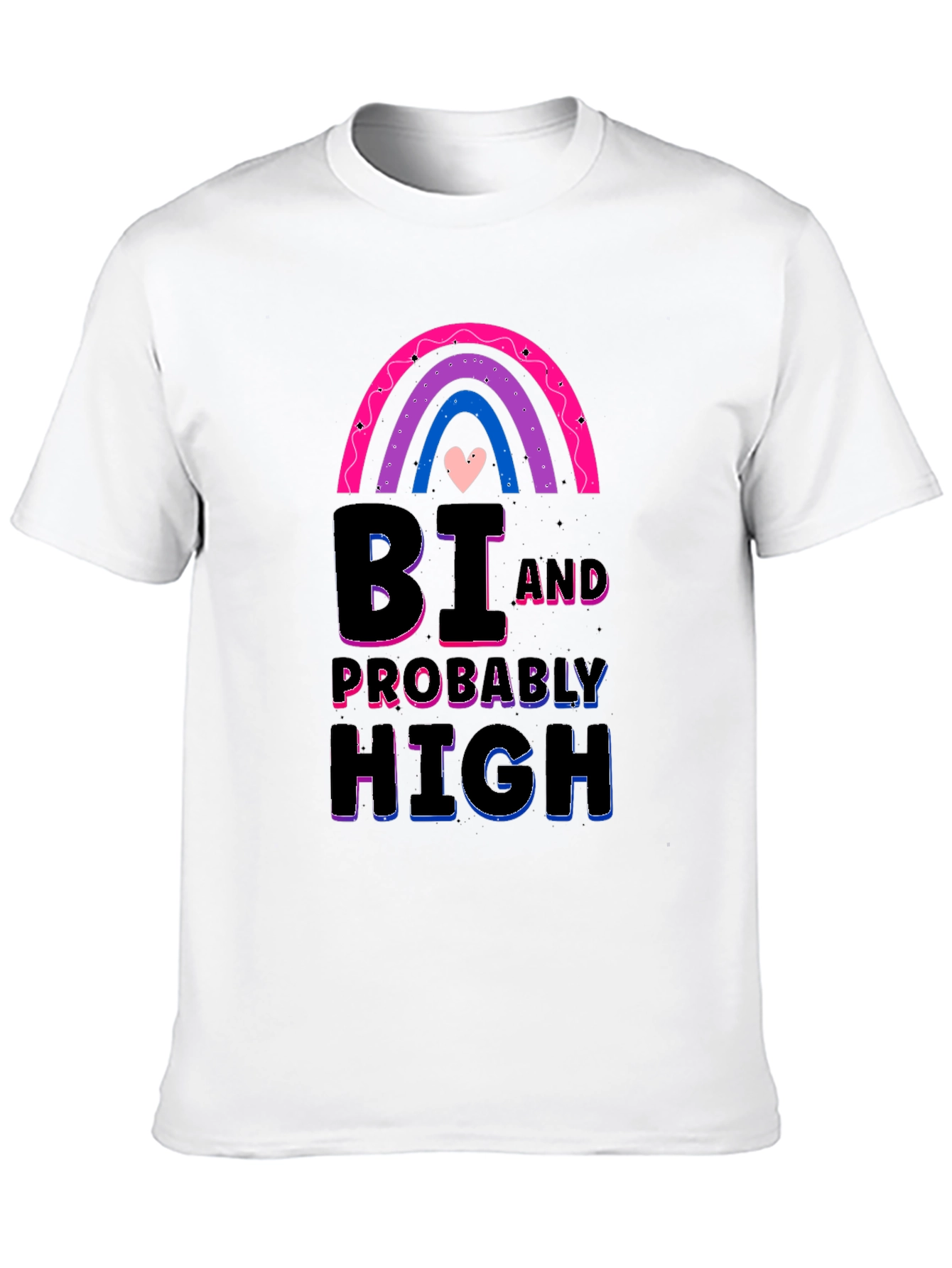 Bi and Probably High Graphic T-Shirt