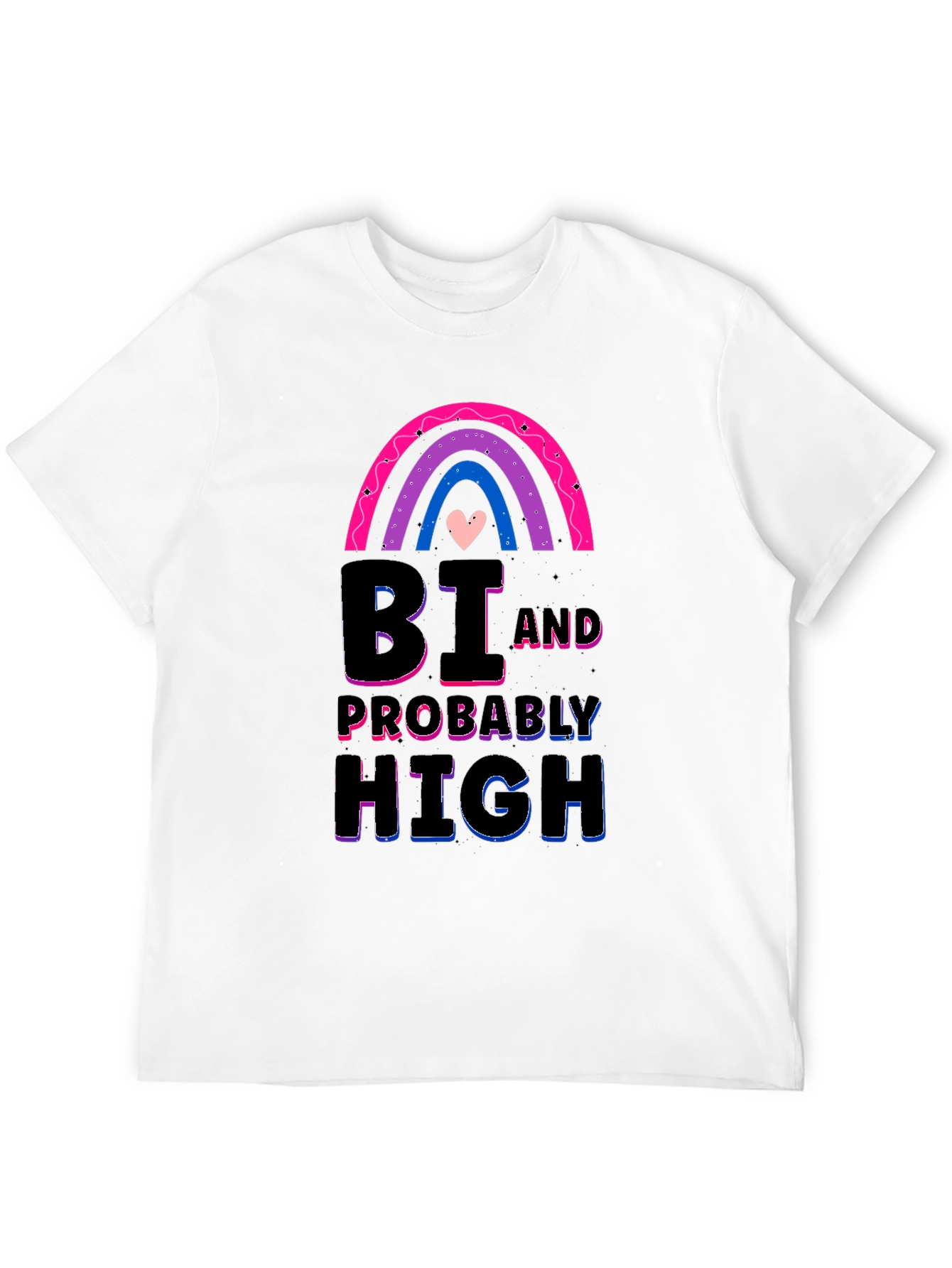Bi and Probably High Graphic T-Shirt