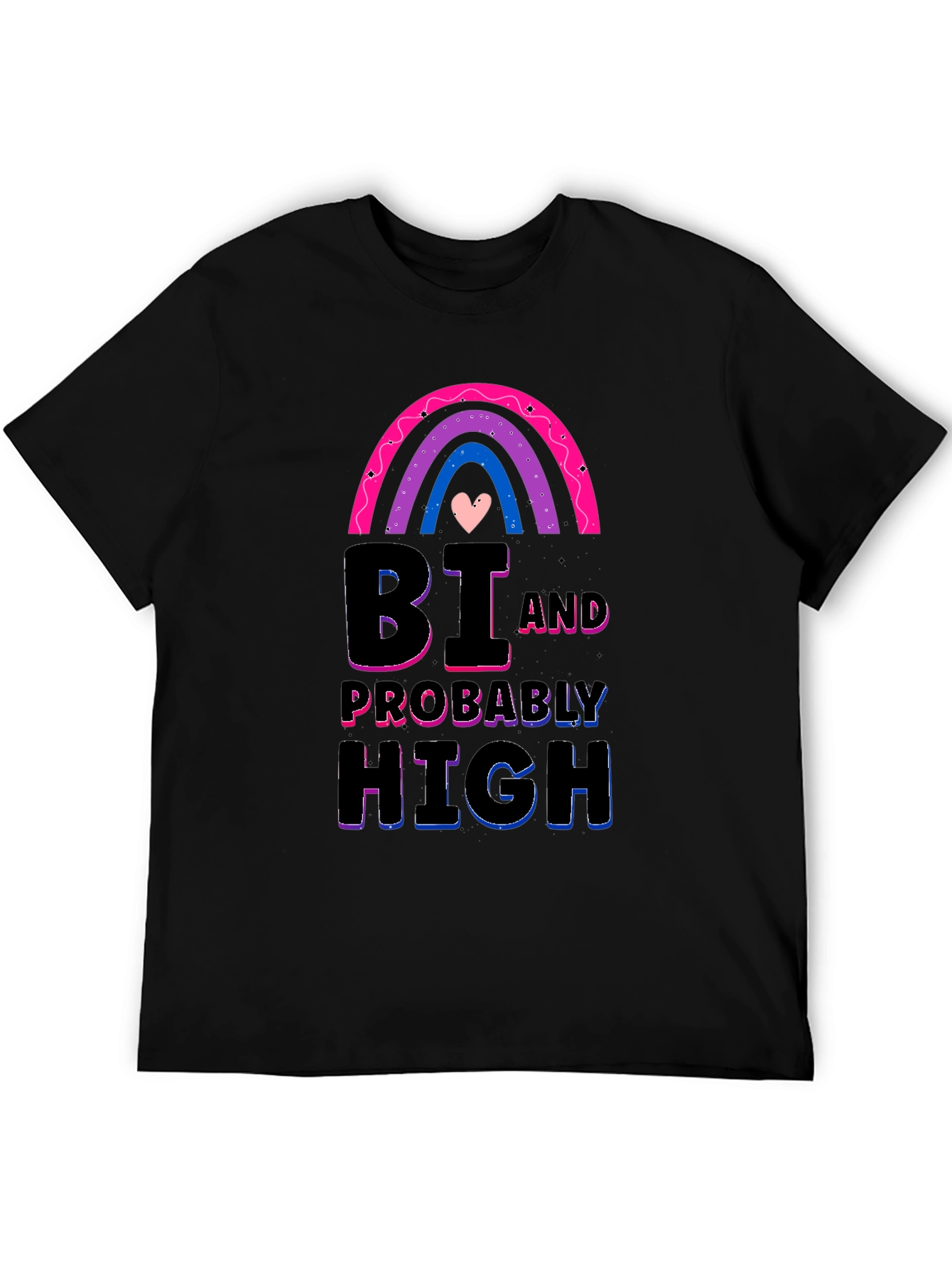 Bi and Probably High Graphic T-Shirt