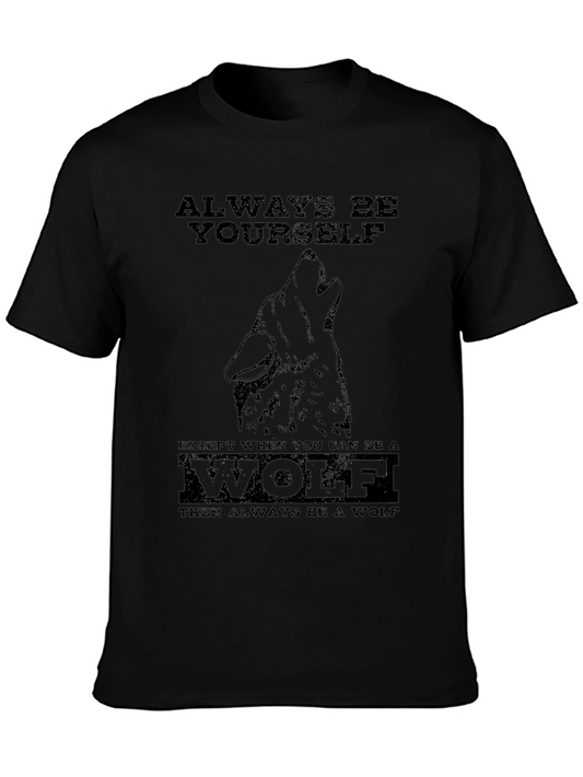Always Be Yourself Wolf Graphic T-Shirt