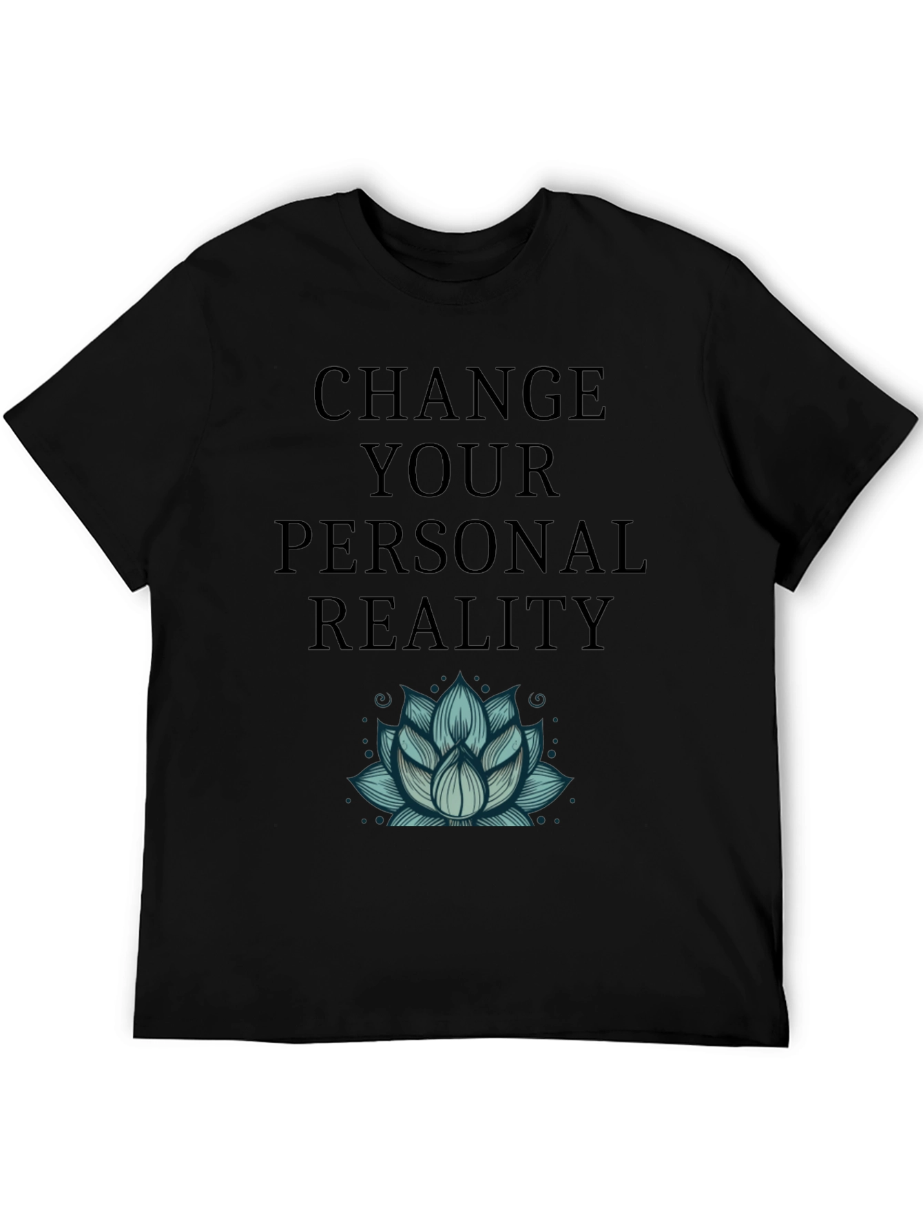 Change Your Personal Reality Graphic Tee