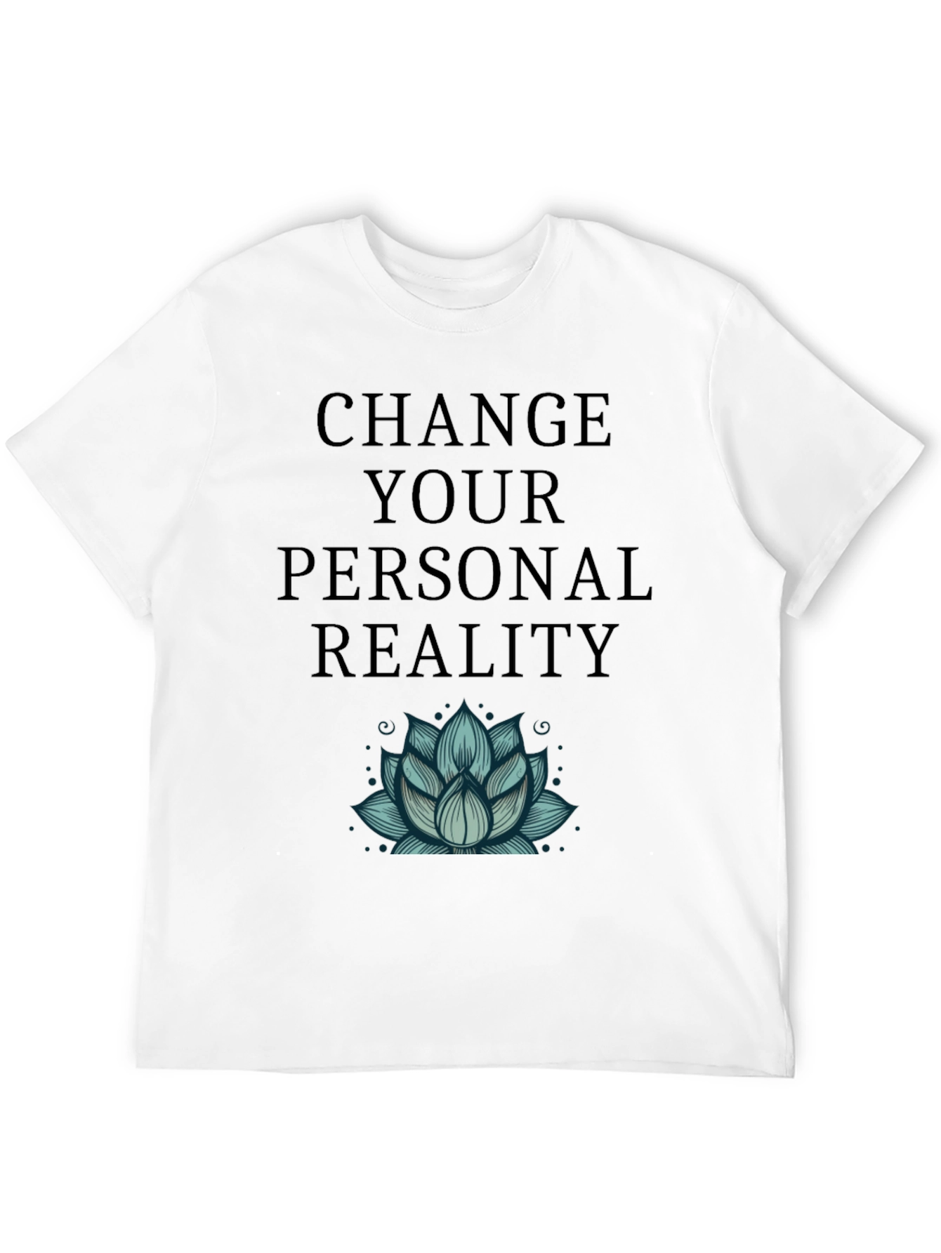 Change Your Personal Reality Graphic Tee