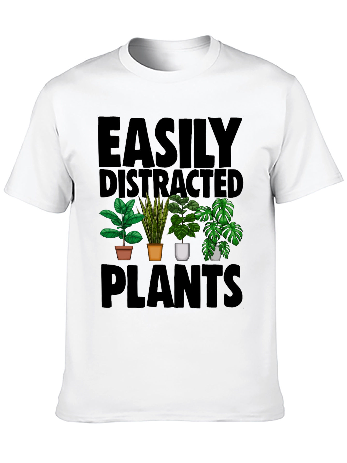 Easily Distracted by Plants T-Shirt
