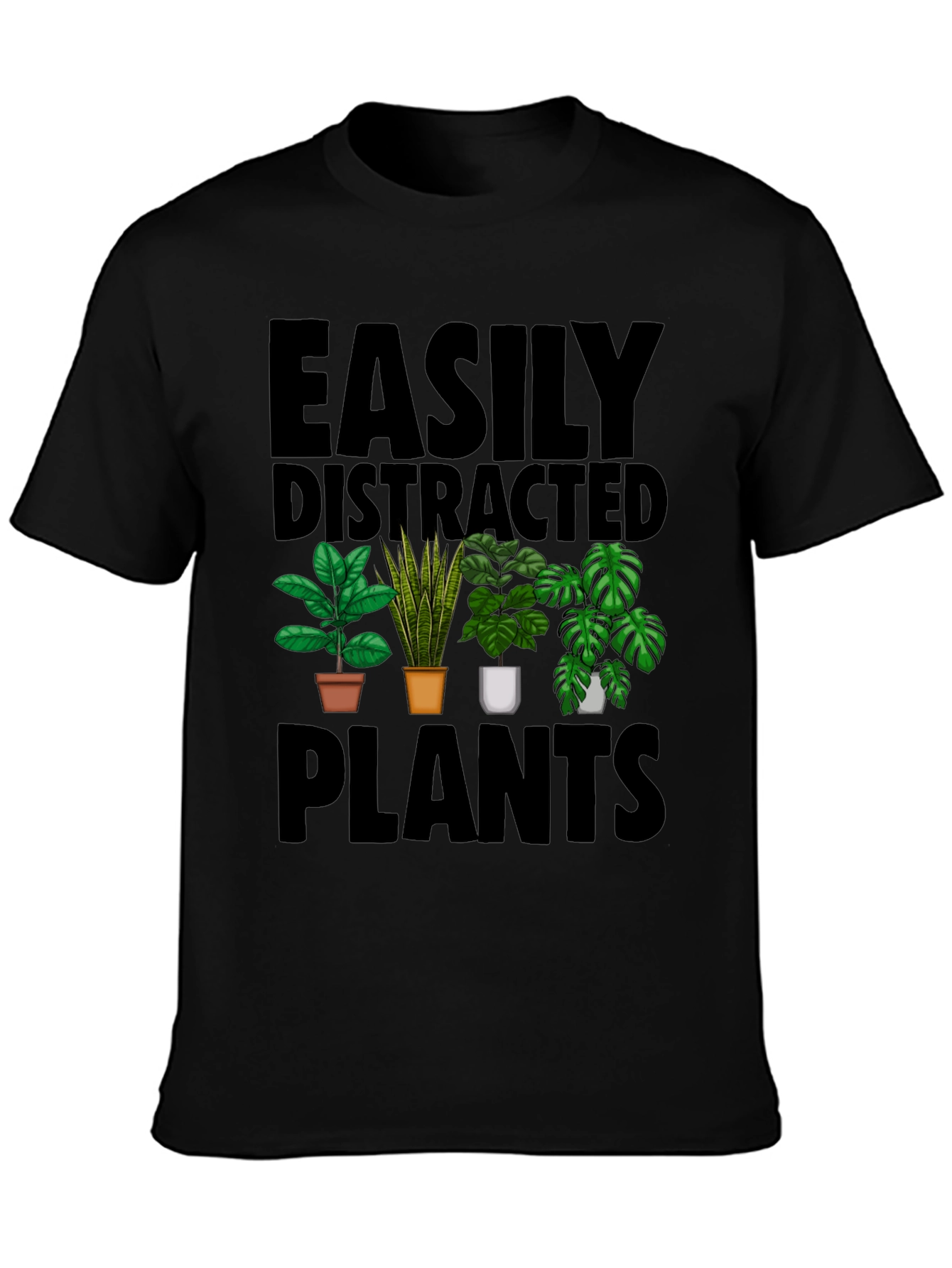 Easily Distracted by Plants T-Shirt