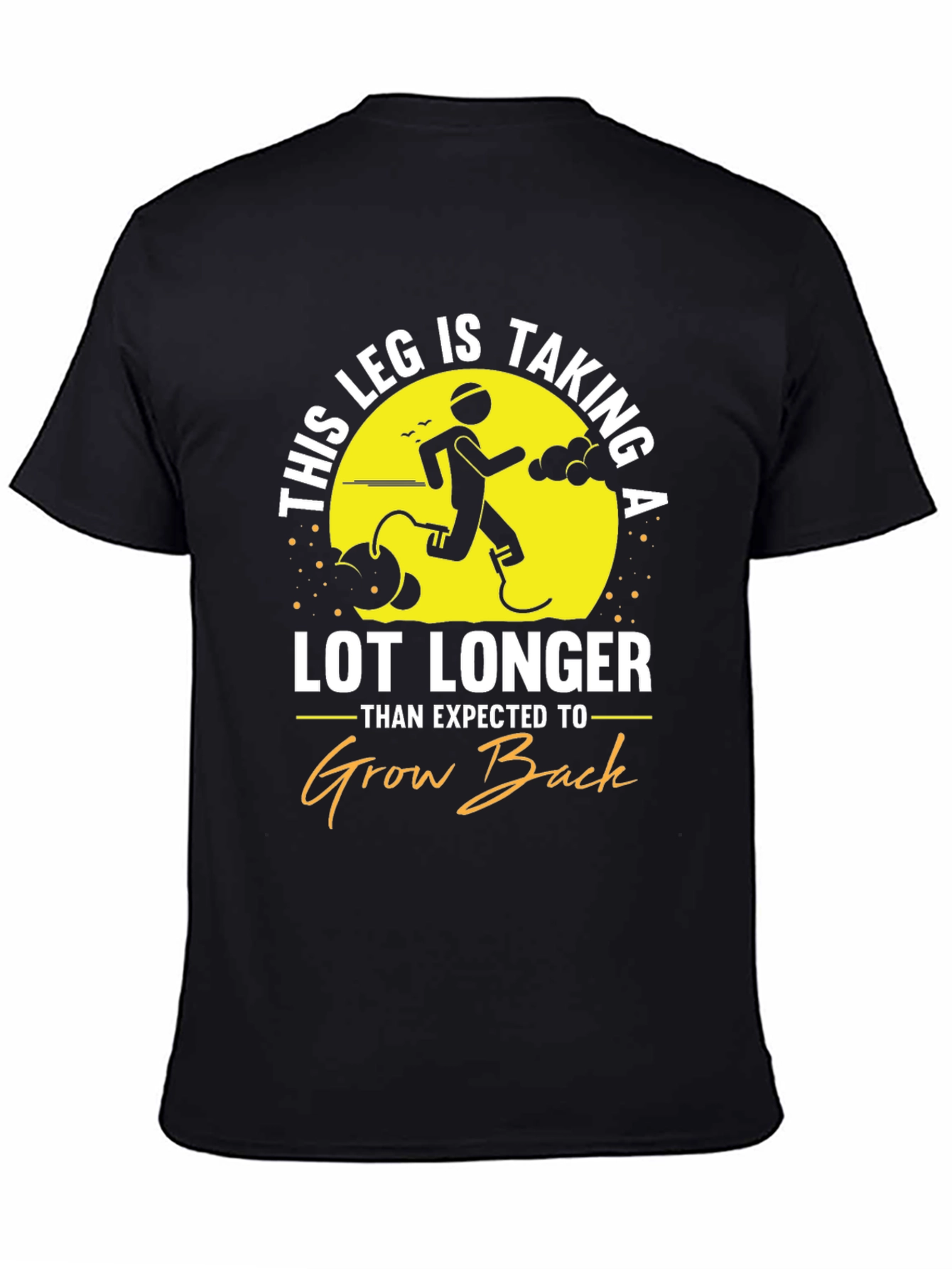 Funny Leg Growing Back T-Shirt