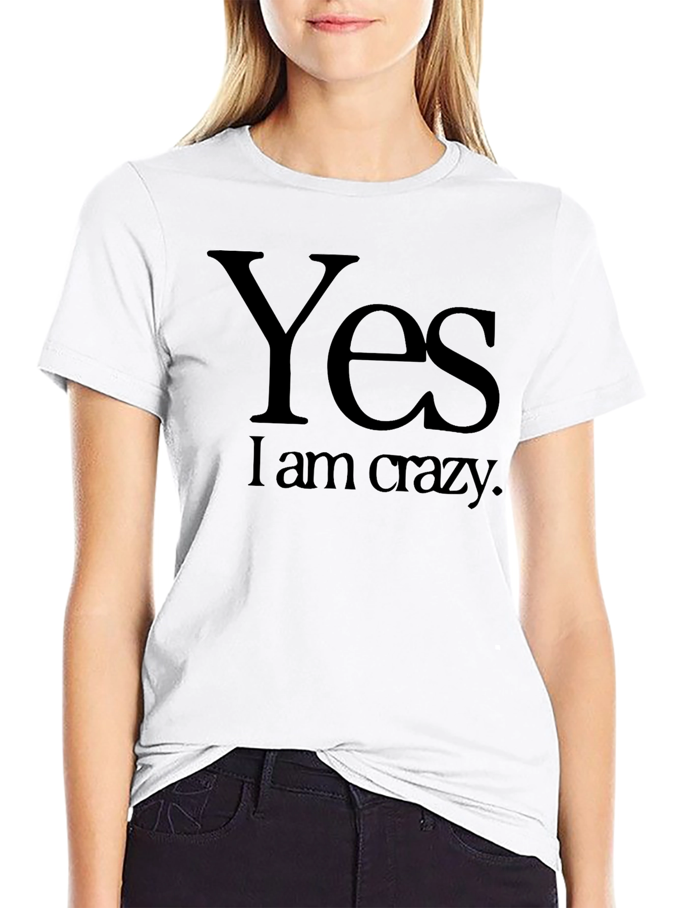 Yes I Am Crazy Black T-Shirt