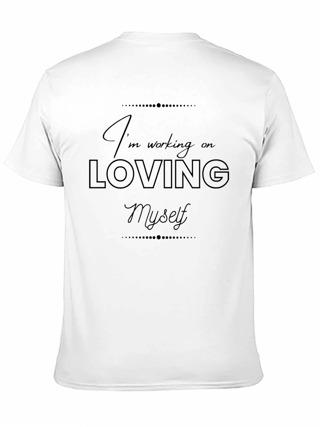 Loving Myself T-Shirt - Black Crew Neck Tee