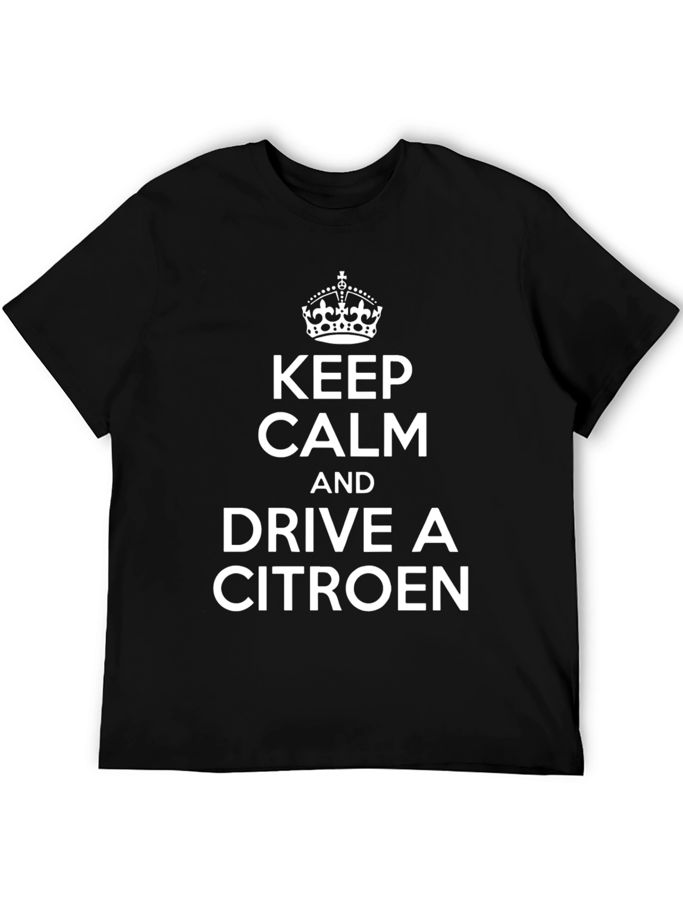 Keep Calm & Drive a Citroen - Black T-Shirt