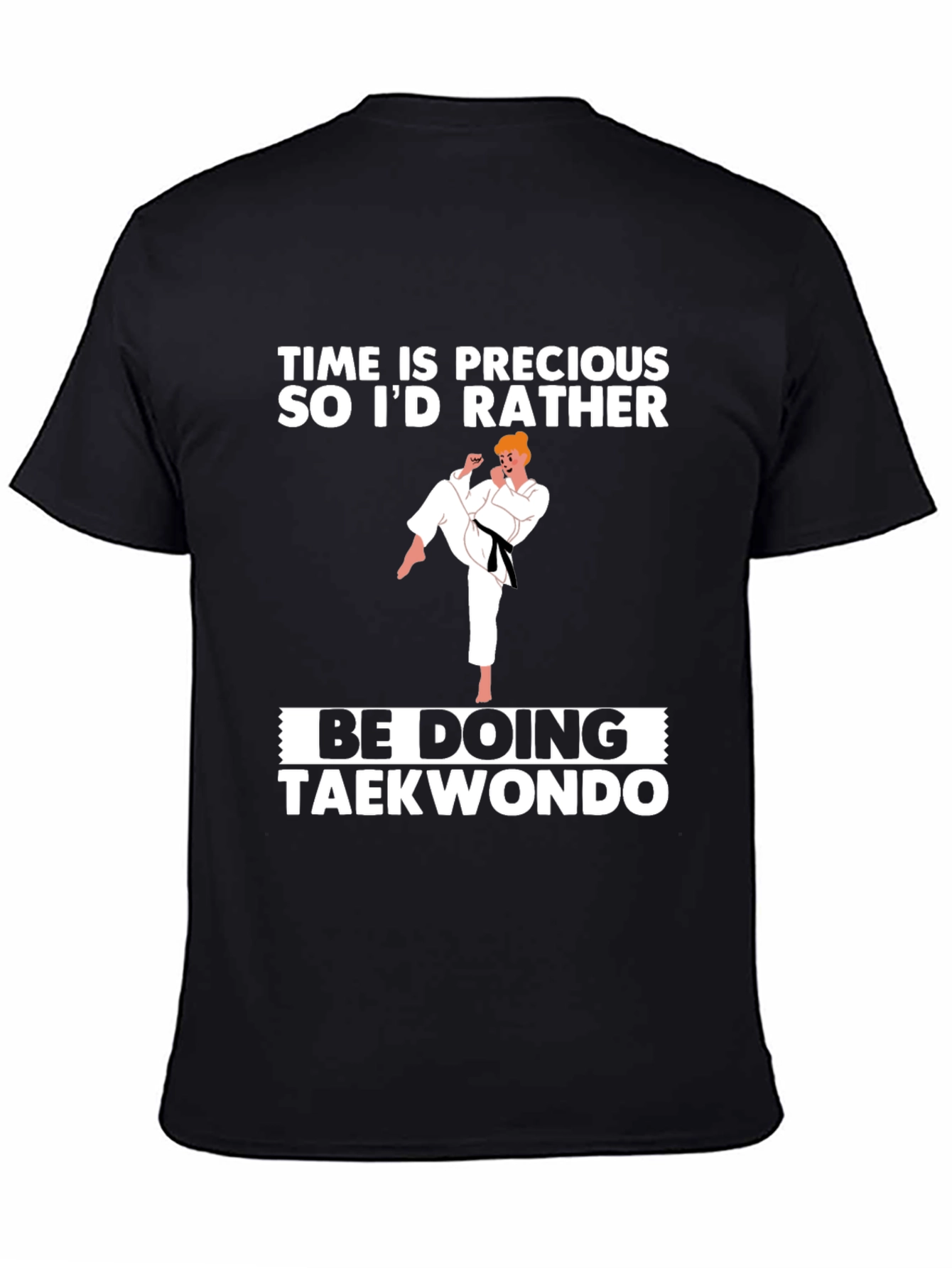 Time Is Precious Taekwondo T-Shirt