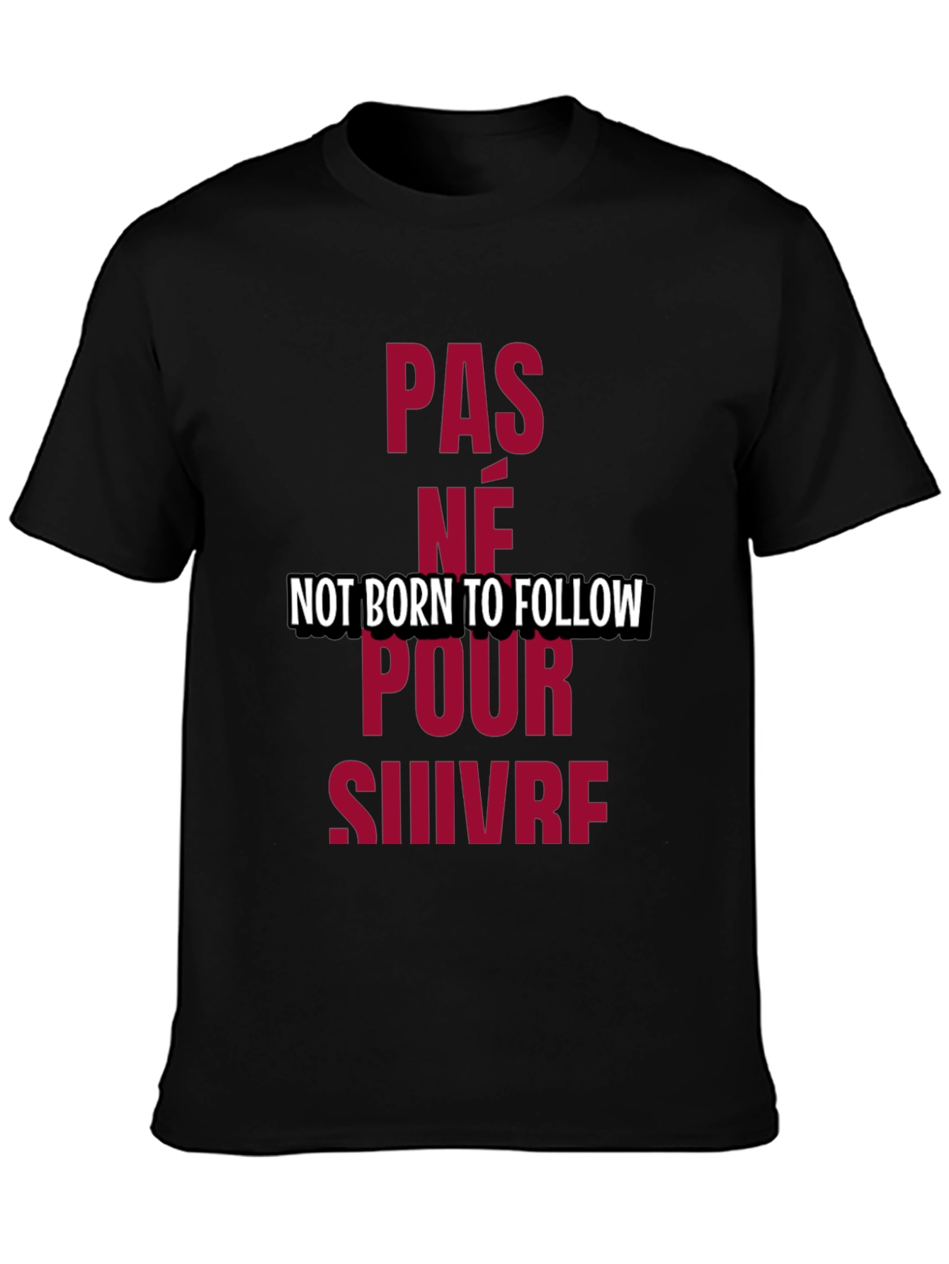 Not Born to Follow Graphic Tee