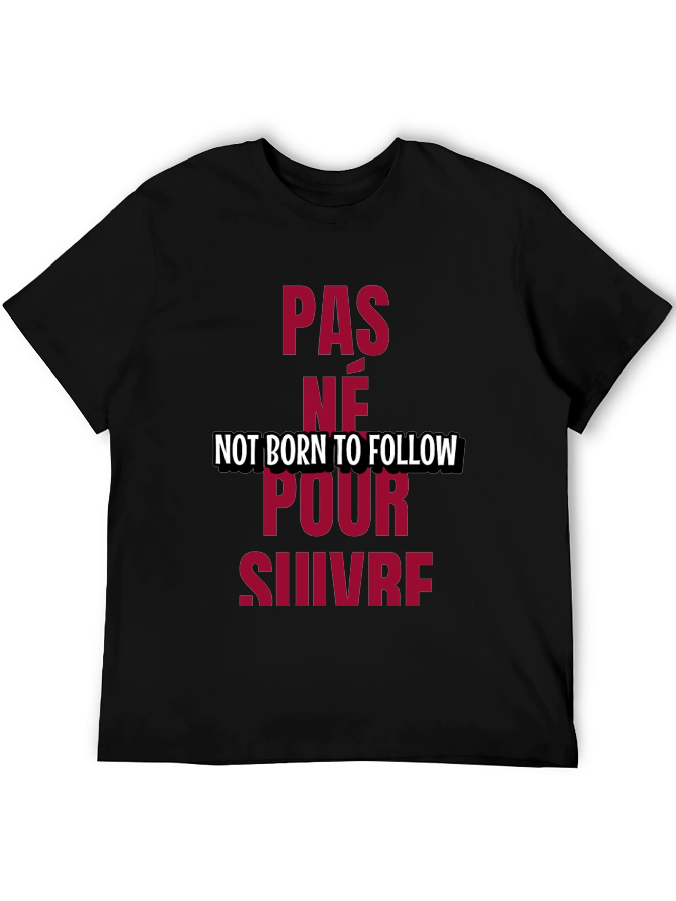 Not Born to Follow Graphic Tee