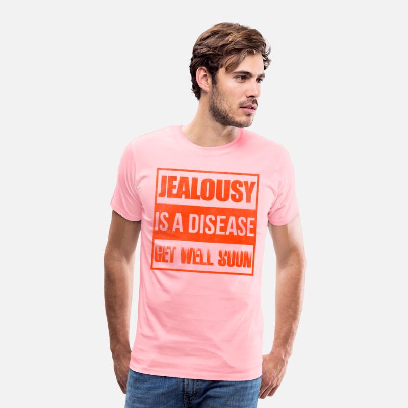 Jealousy is a disease get well soon