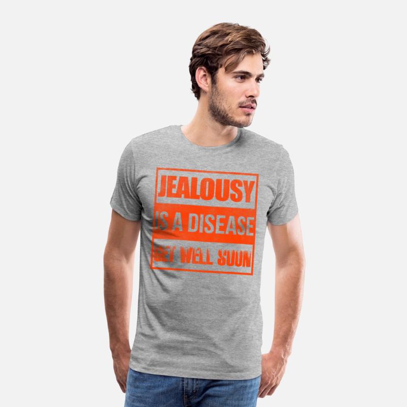 Jealousy is a disease get well soon