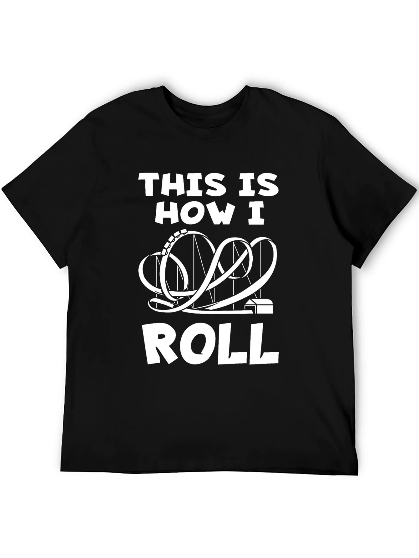 This is How I Roll Coaster T-Shirt