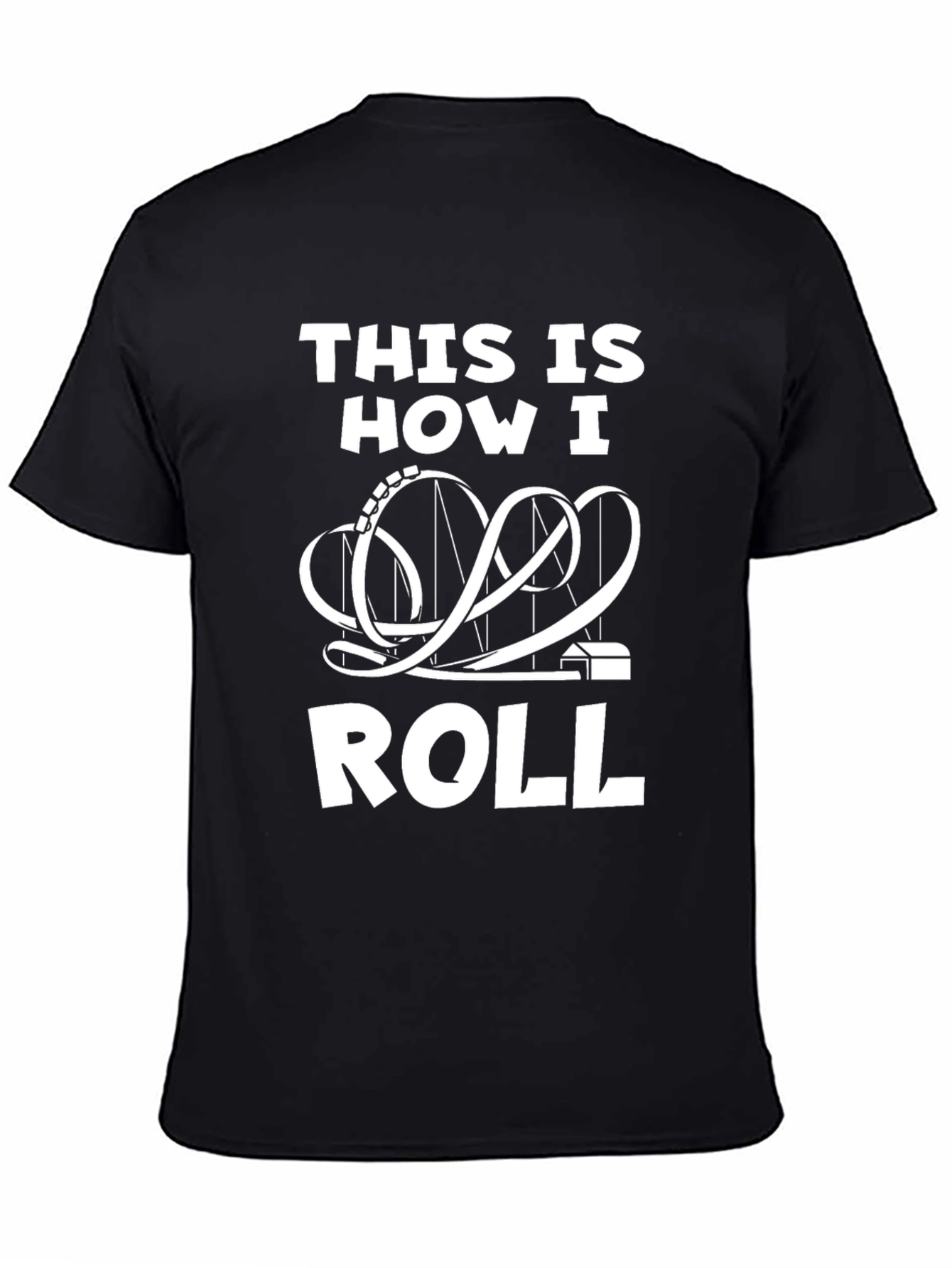 This is How I Roll Coaster T-Shirt