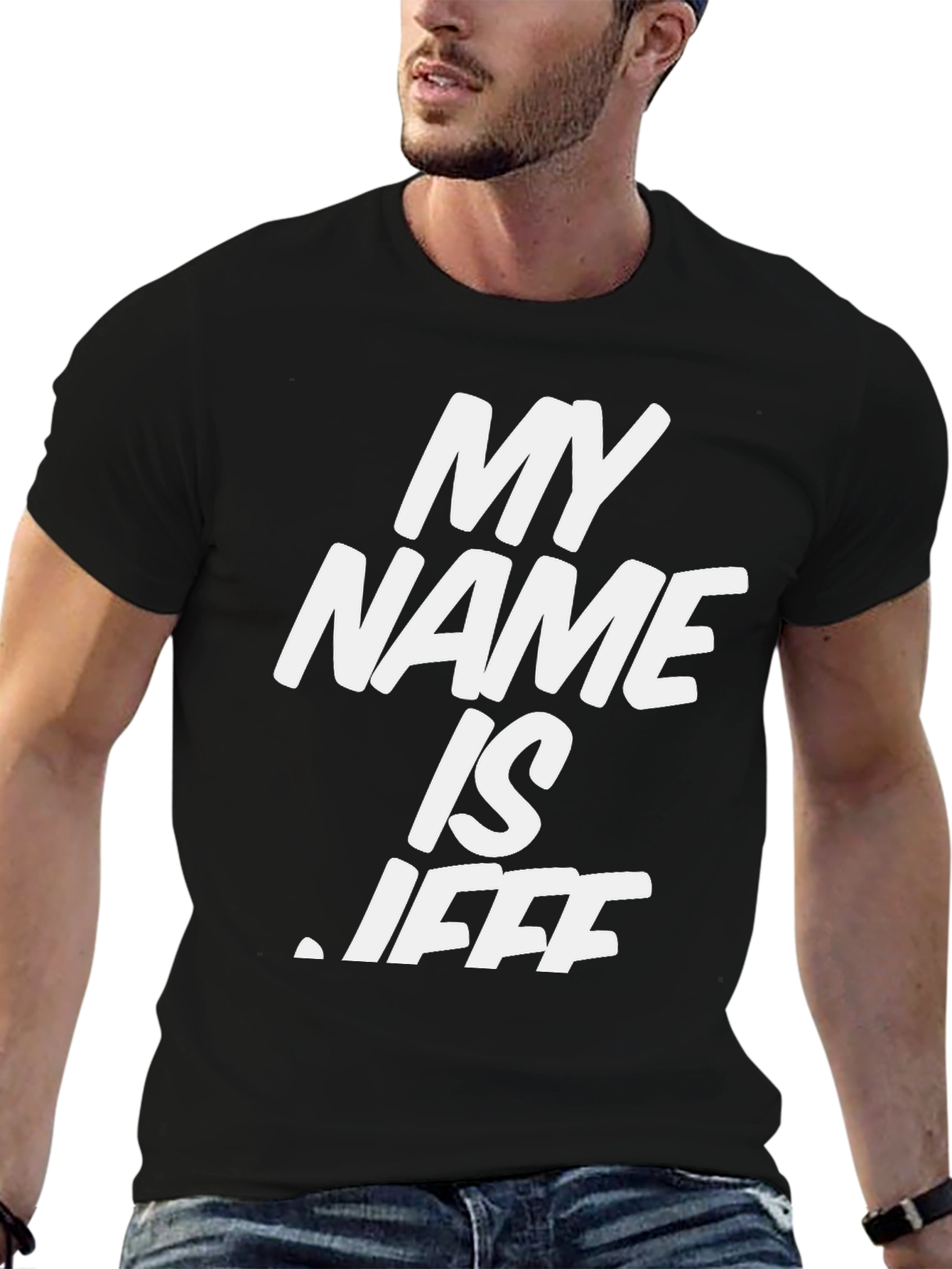 My Name is Jeff T-Shirt - Bold Graphic Tee