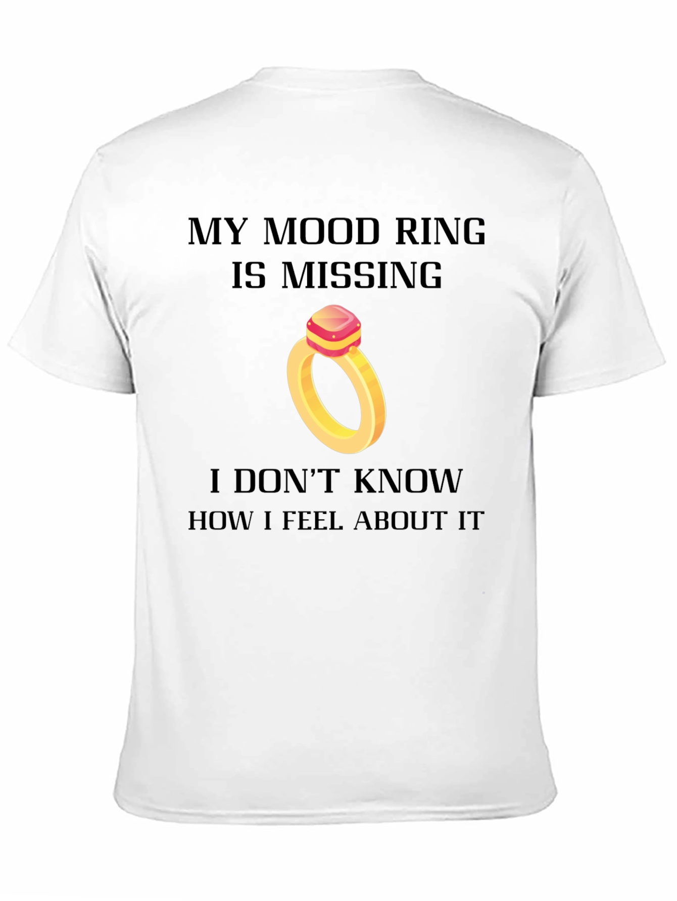 Mood Ring Missing Funny Graphic Tee