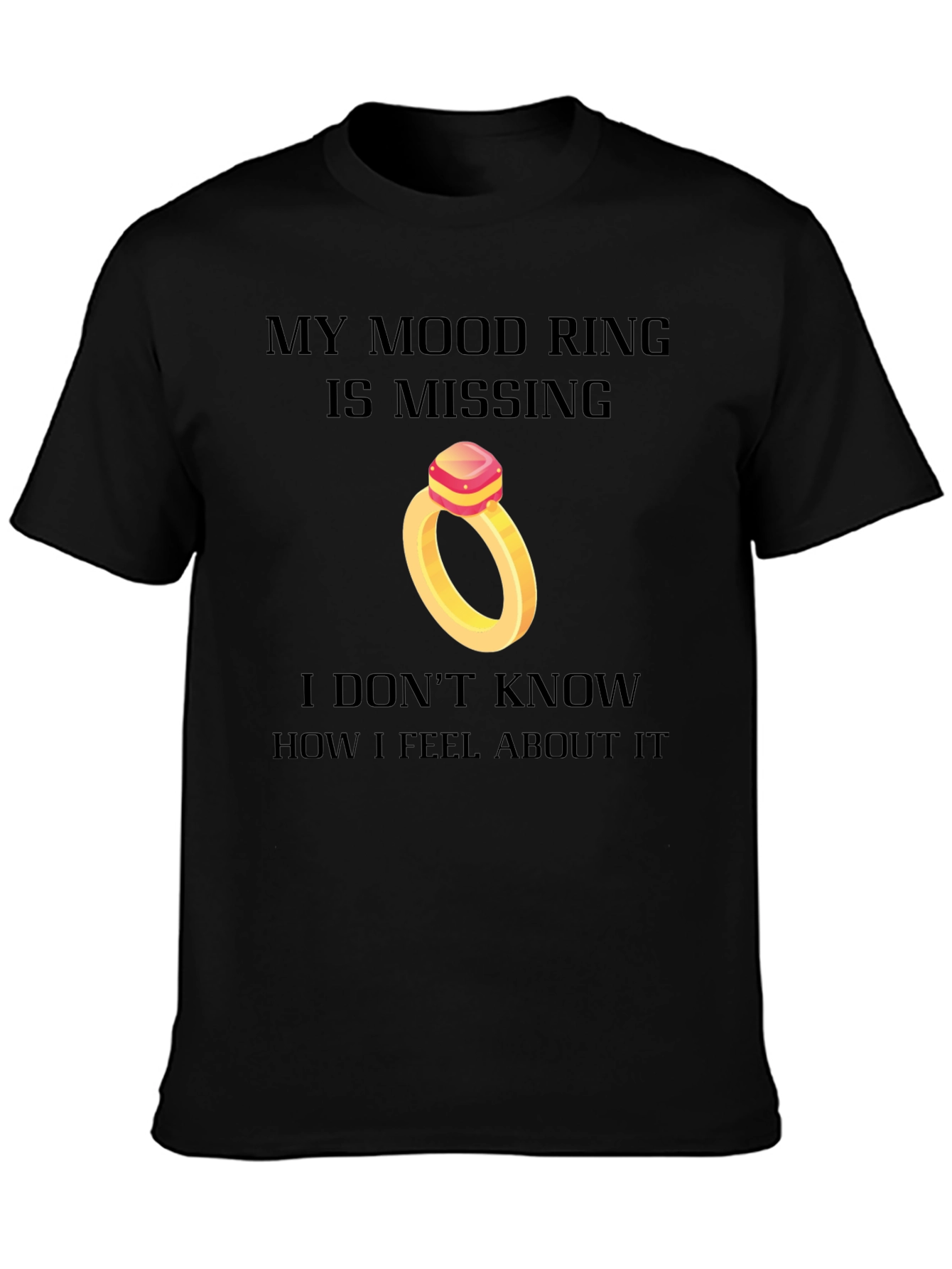 Mood Ring Missing Funny Graphic Tee