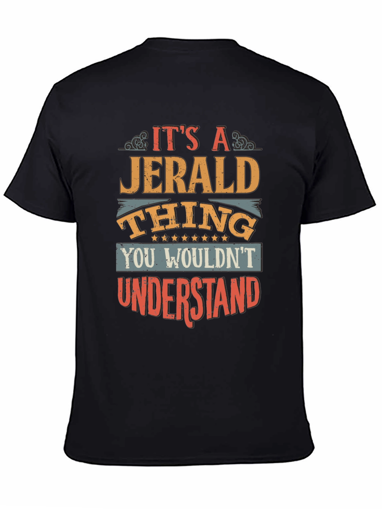 Its A Jerald Thing T-Shirt