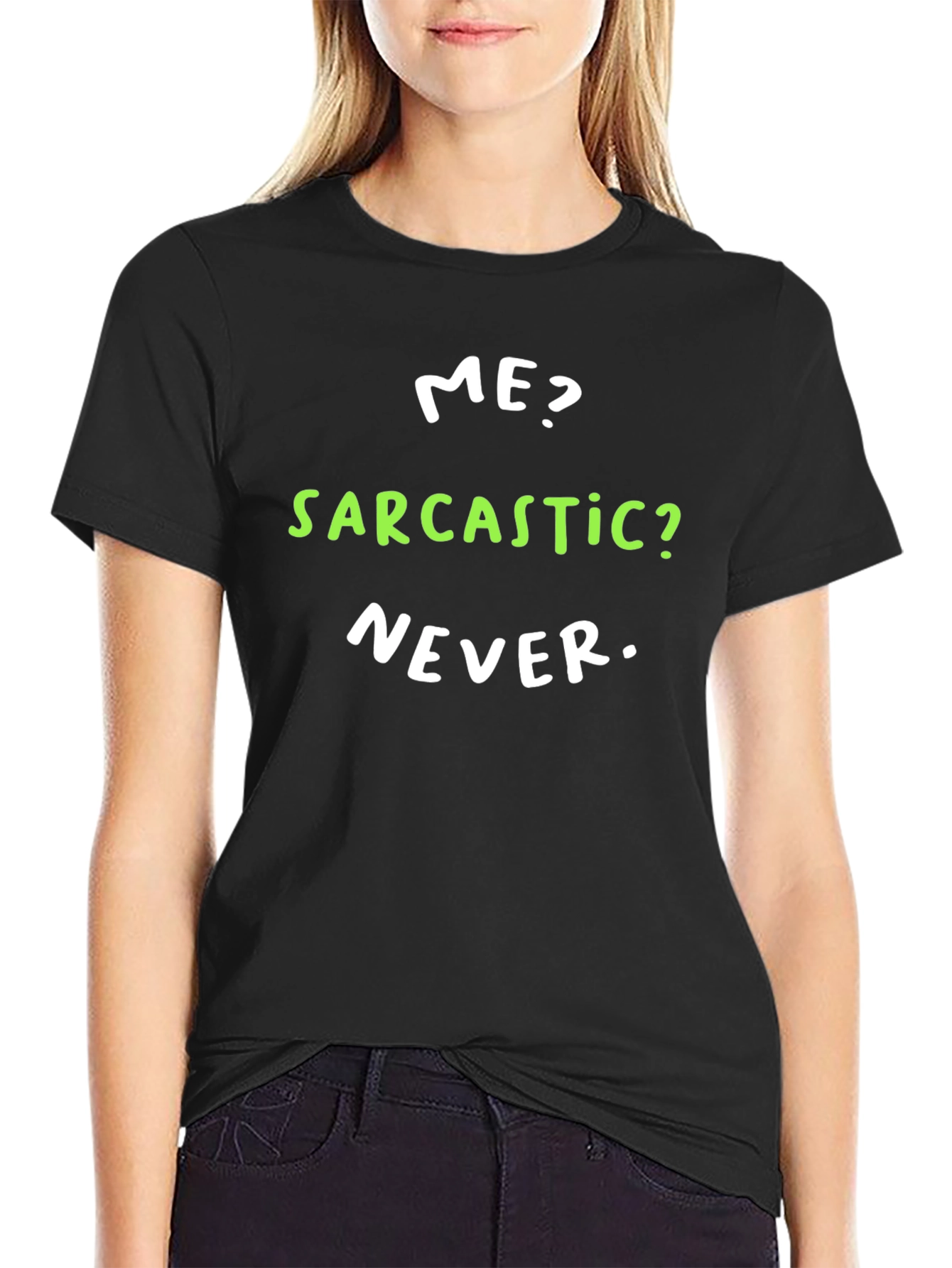 Sarcastic Never T-Shirt - Funny Novelty Tee