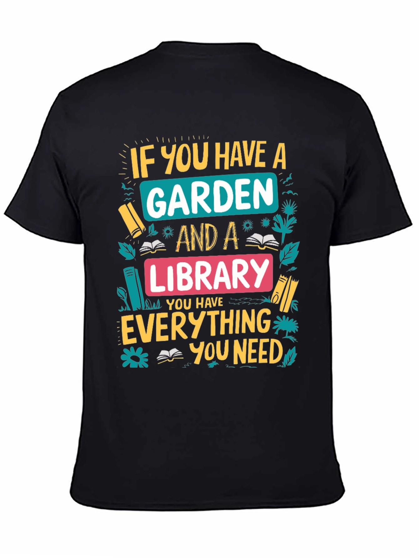 Garden and Library T-Shirt: Everything You Need