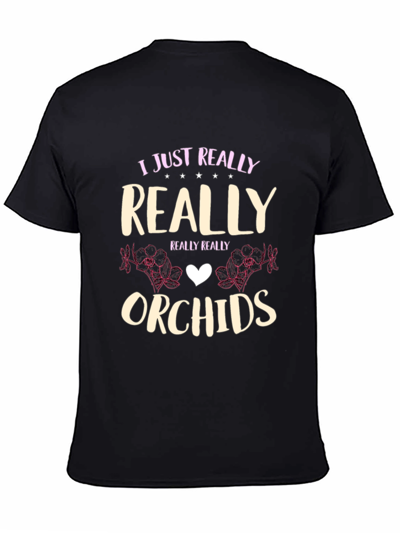 I Just Really Love Orchids T-Shirt