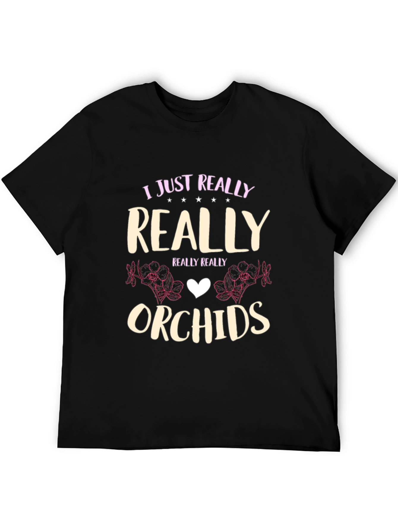I Just Really Love Orchids T-Shirt