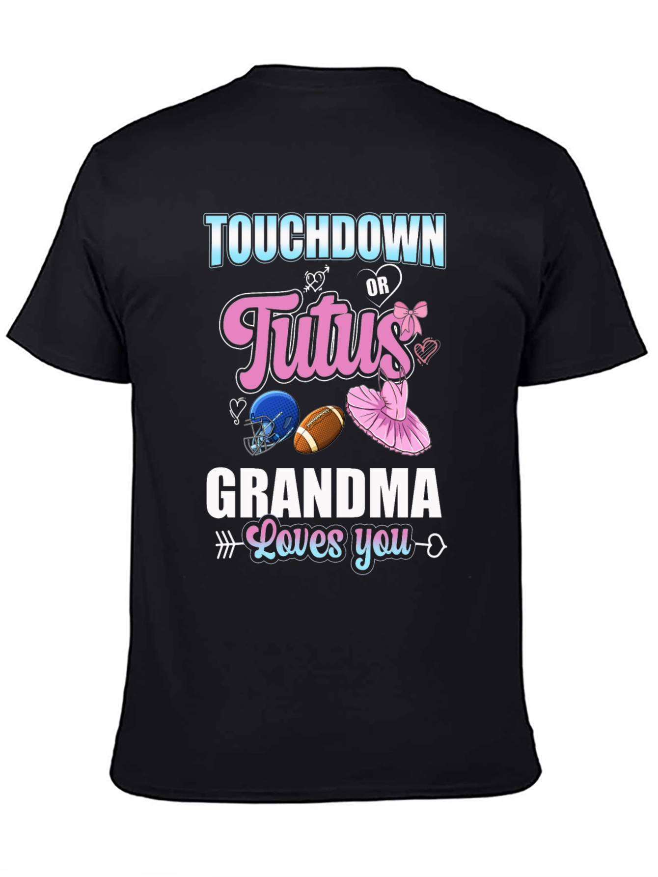 Touchdown or Tutus Grandma T-Shirt