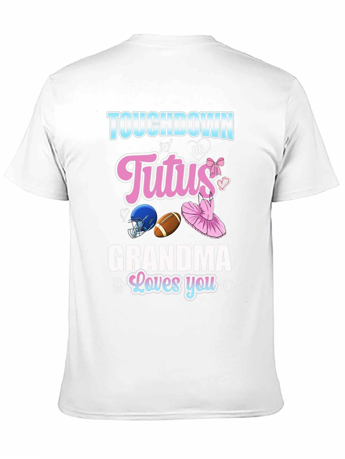 Touchdown or Tutus Grandma T-Shirt