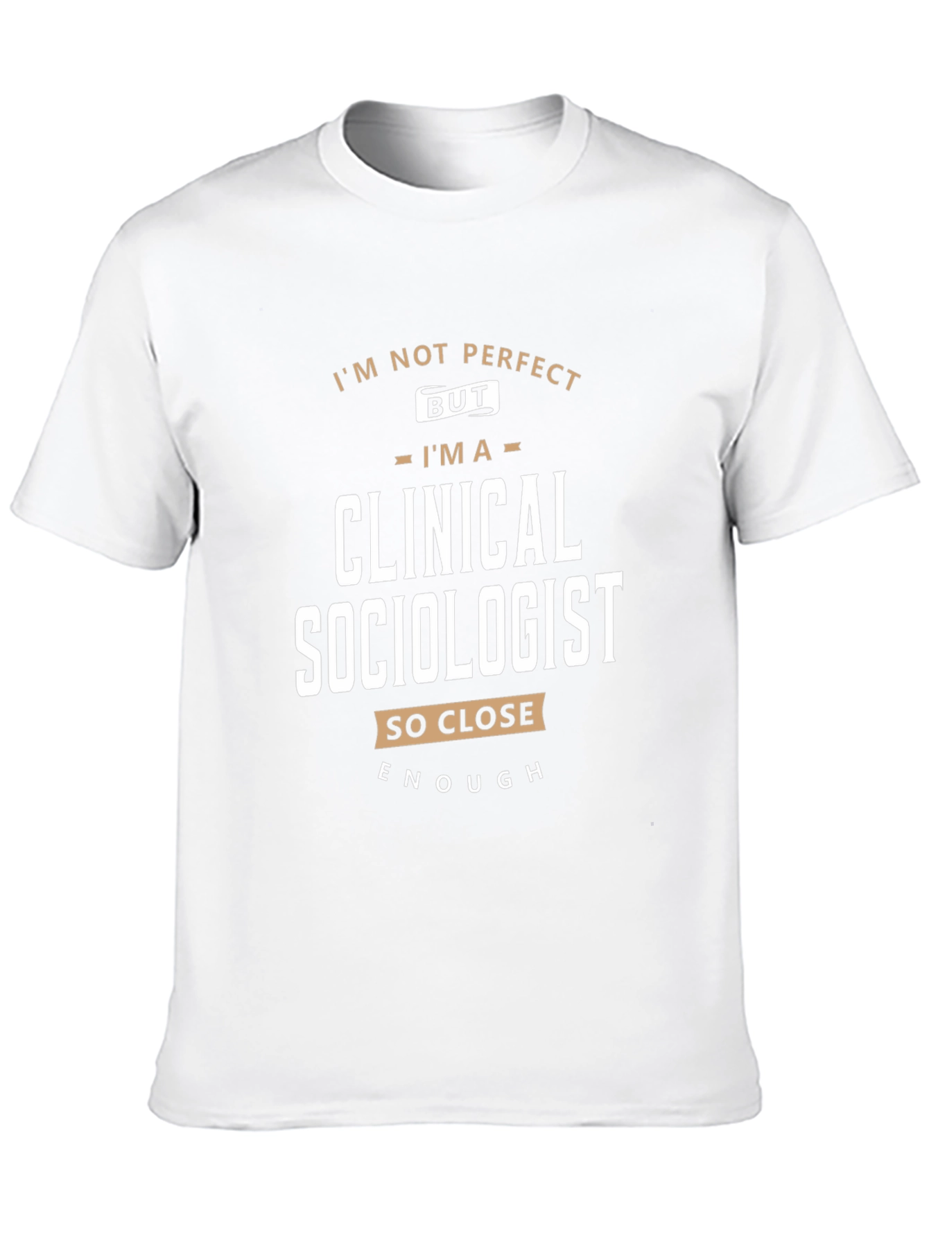 Clinical Sociologist T-Shirt Funny Profession Tee