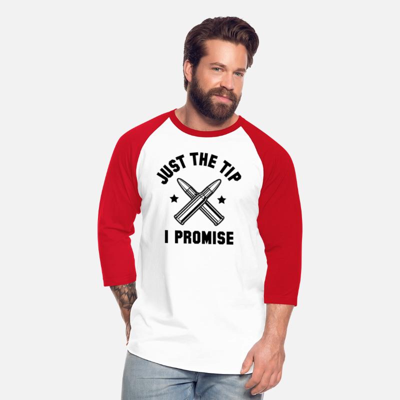 Just The Tip I Promise