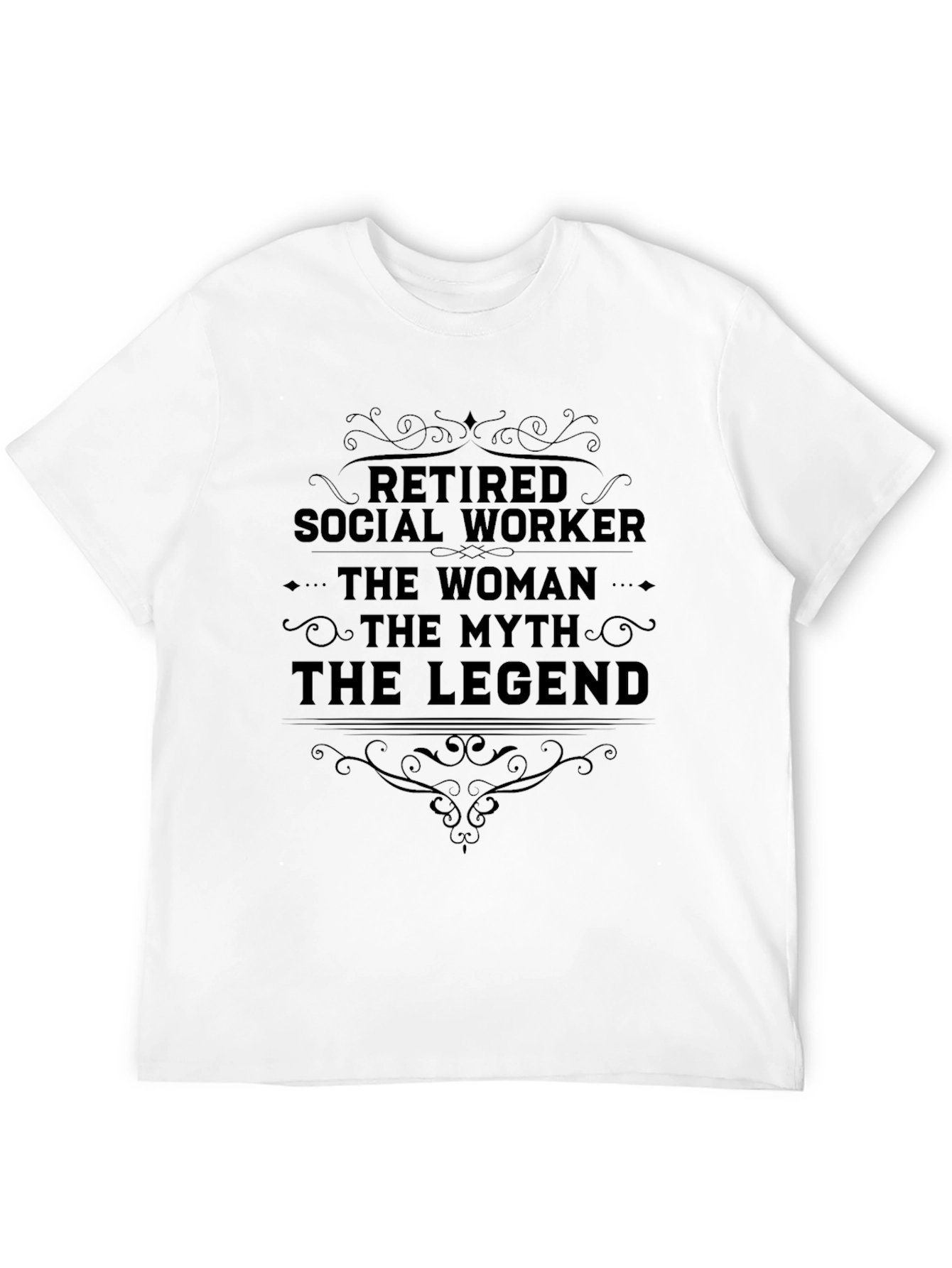 Retired Social Worker T-Shirt - Legend Myth Woman