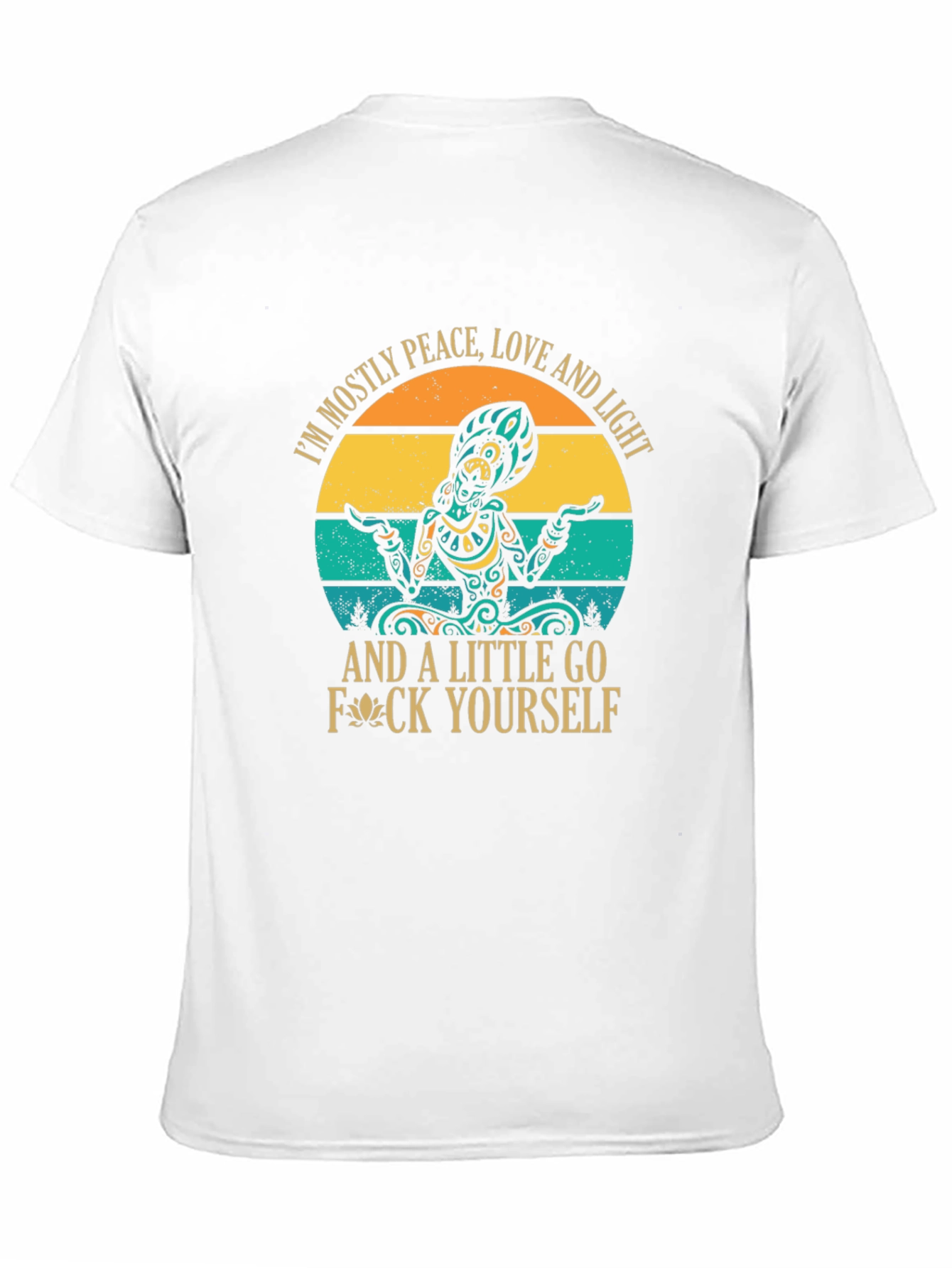 Peace Love Light T-Shirt - Funny Sarcastic Meditation Tee